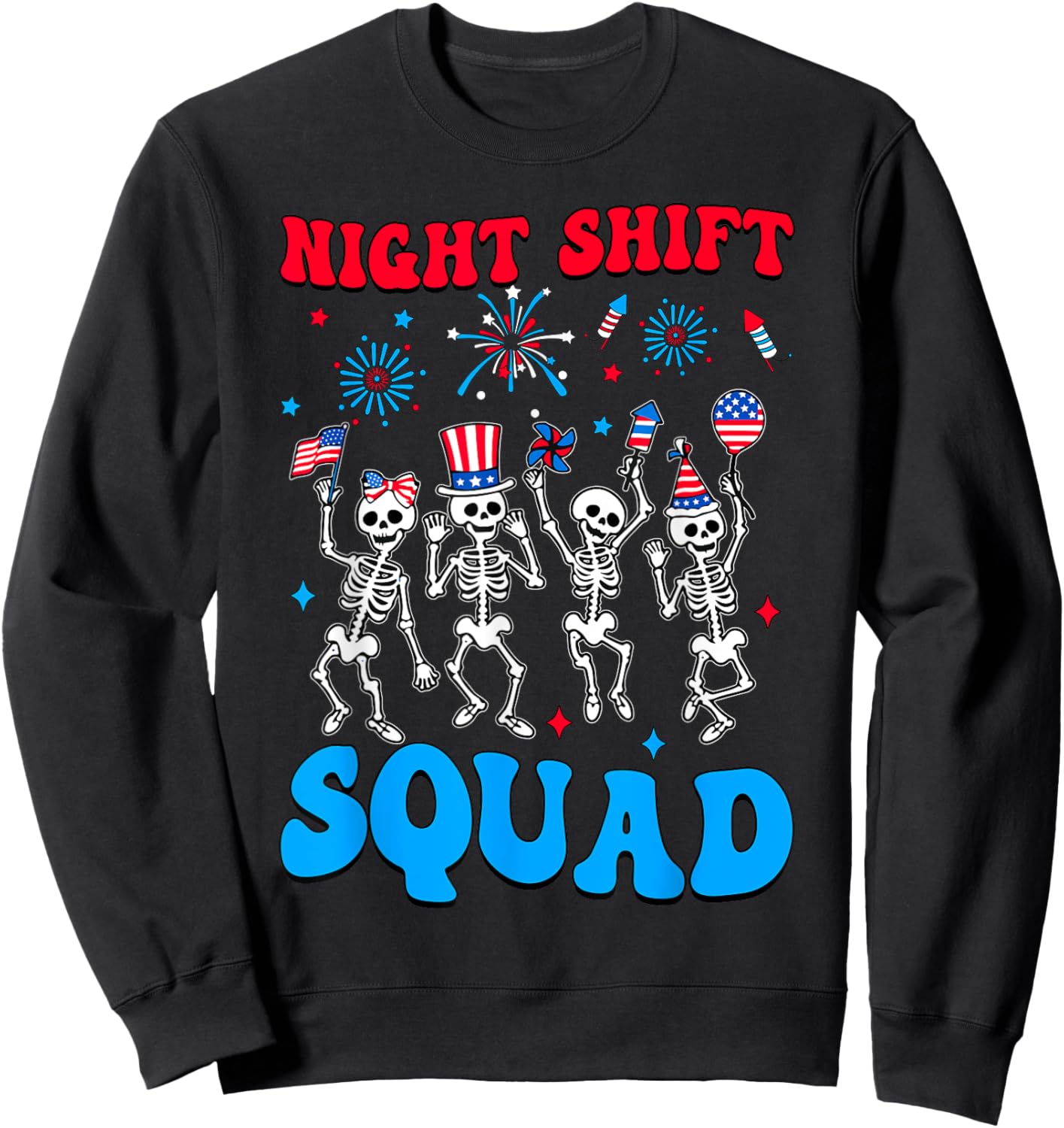 Night Shift Squad Skeleton CMA Nurse 4th Of July USA Flag Sweatshirt - Sweatshirt | Black