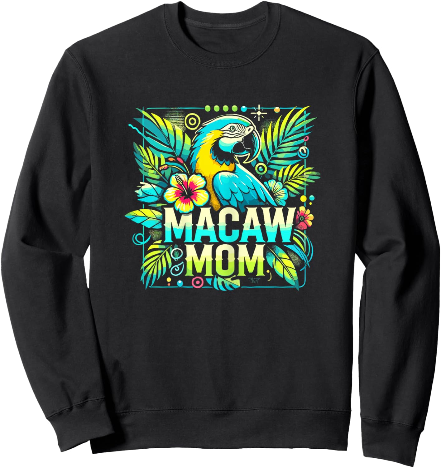 Macaw Mom Shirt Macaw Shirt Mother Mama Blue Yellow Macaw Sweatshirt - Sweatshirt | Black
