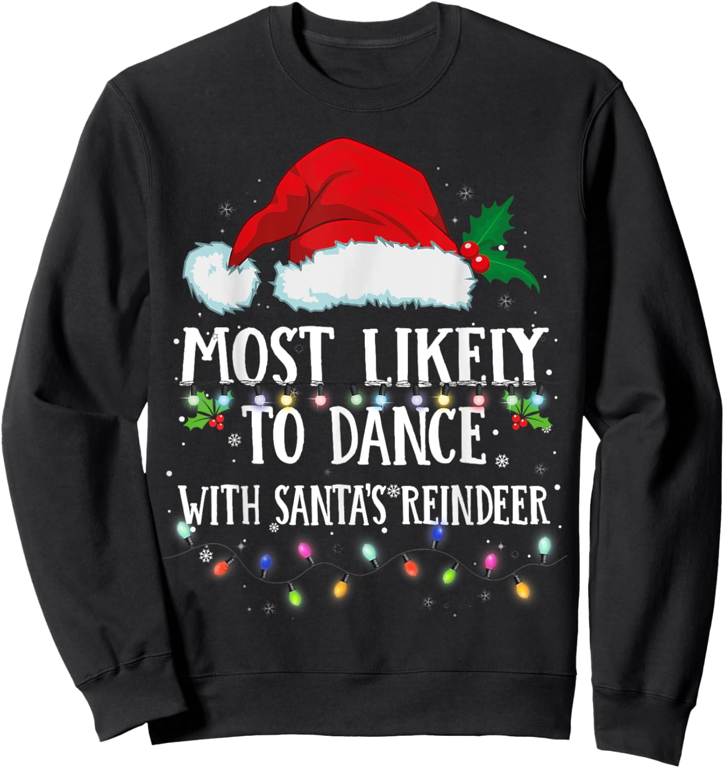 Matching Christmas PJS Most Likely To Dance With Santa Sweatshirt - Sweatshirt | Black