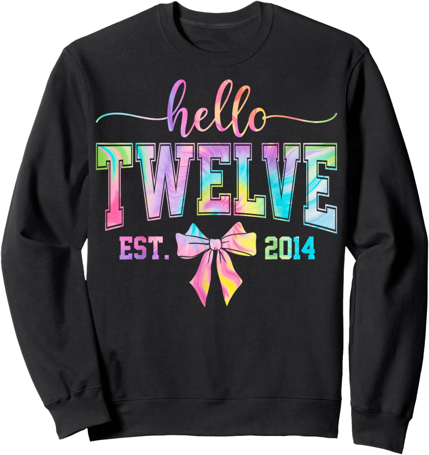 Hello Twelve EST 2014 12th Birthday Coquette 12 Year Girl Sweatshirt - Sweatshirt | Black