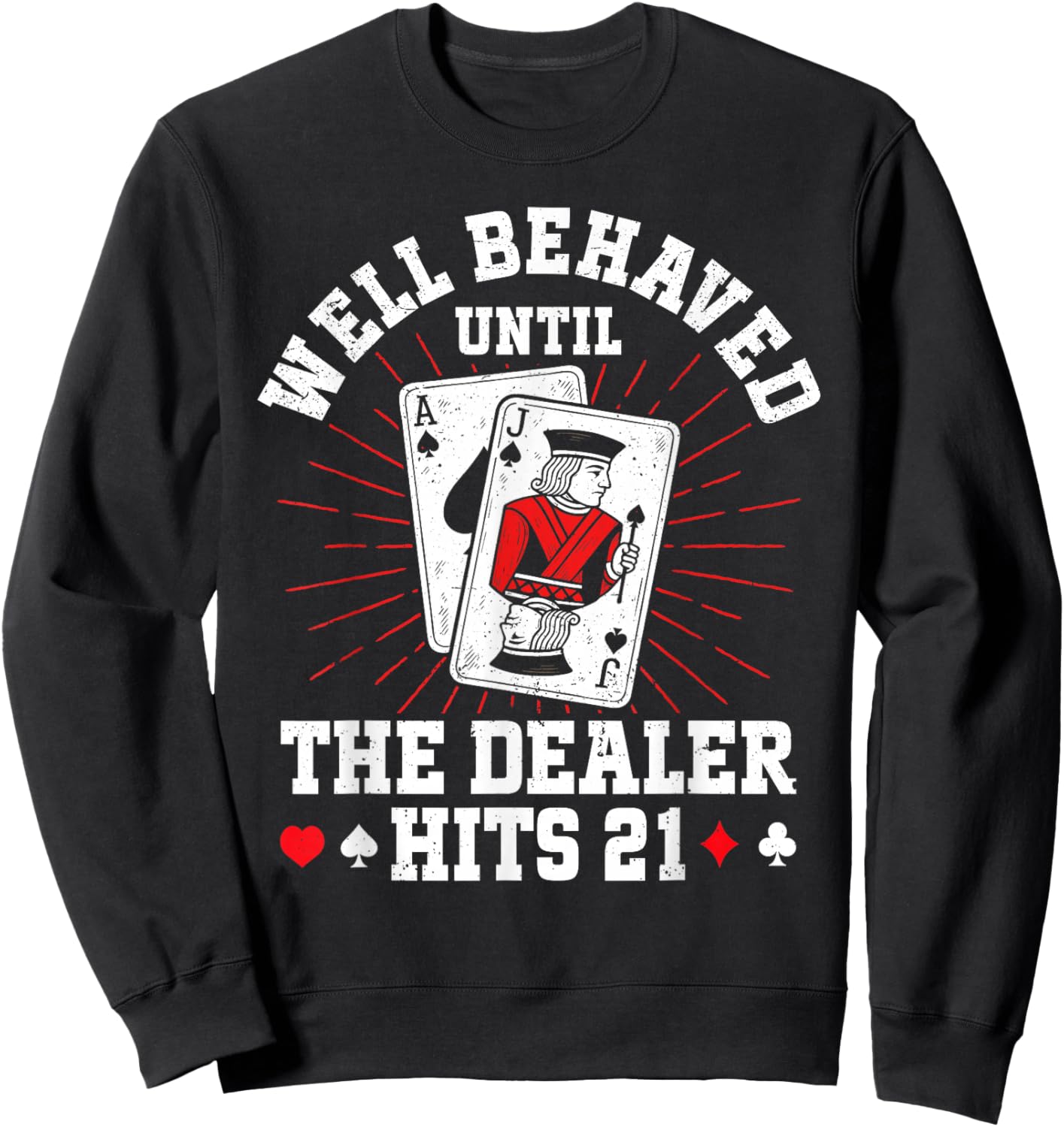 Black Jack Funny Casino Card Game Sweatshirt - Sweatshirt | Black