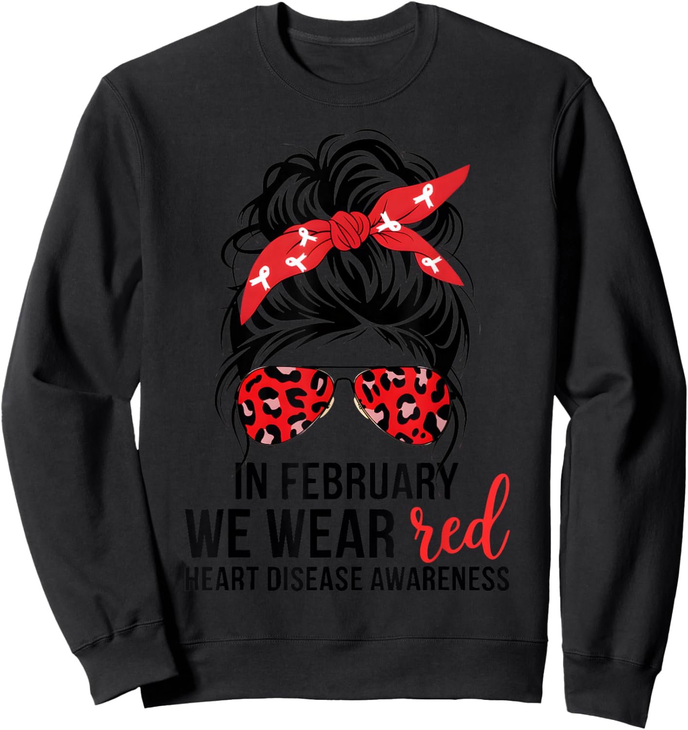 In February We Wear Red CHD Heart Disease Awareness Women Sweatshirt - Sweatshirt | Black