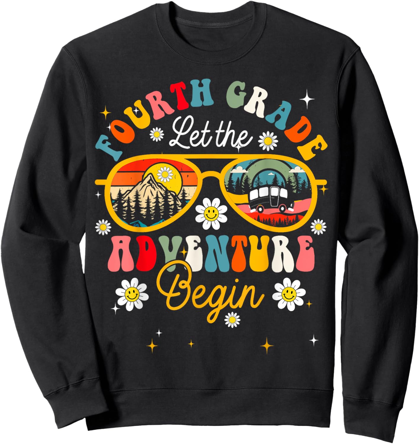 Let The 4th Grade Adventure Begin Fourth Grade Teacher Sweatshirt - Sweatshirt | Black