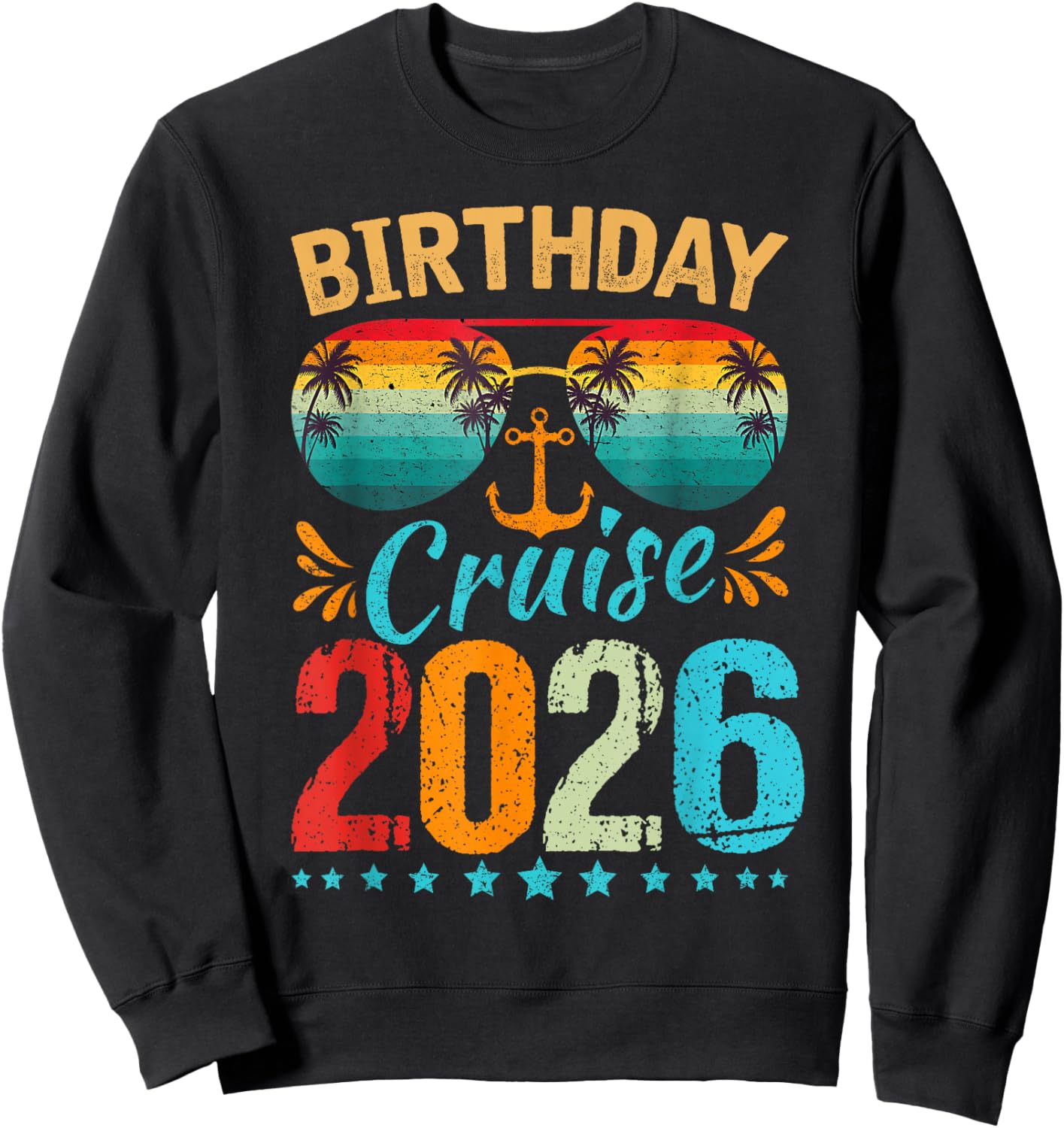 Birthday Cruise 2026 Hawaii Summer Vacation Beach Family Sweatshirt - Sweatshirt | Black
