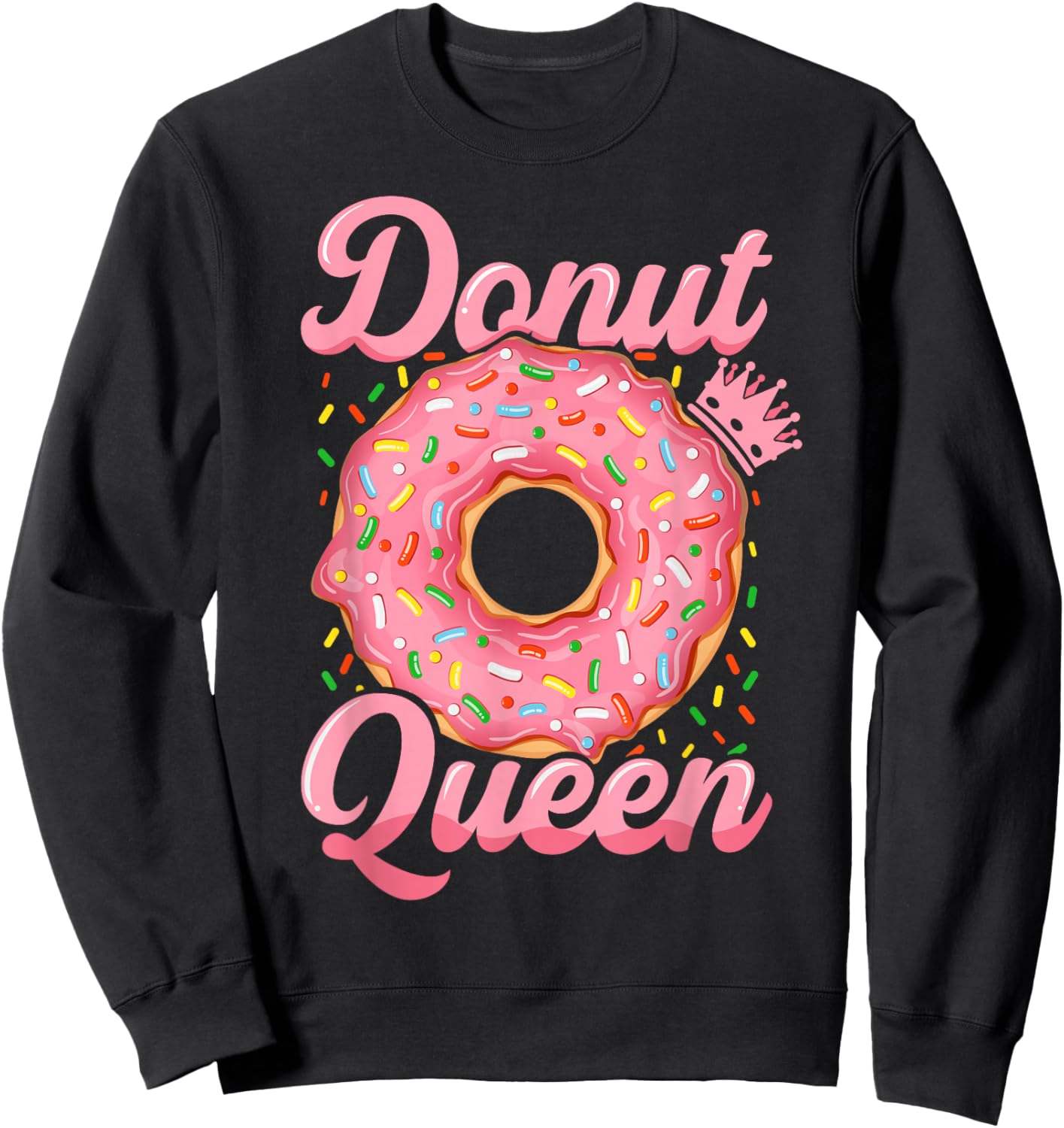 Donut lover funny donut queen with sprinkles donut design Sweatshirt - Sweatshirt | Black