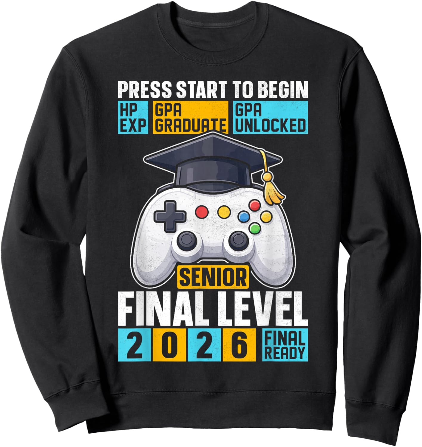 Class of 2026 Level Complete Video Gamer Senior Graduation Sweatshirt - Sweatshirt | Black