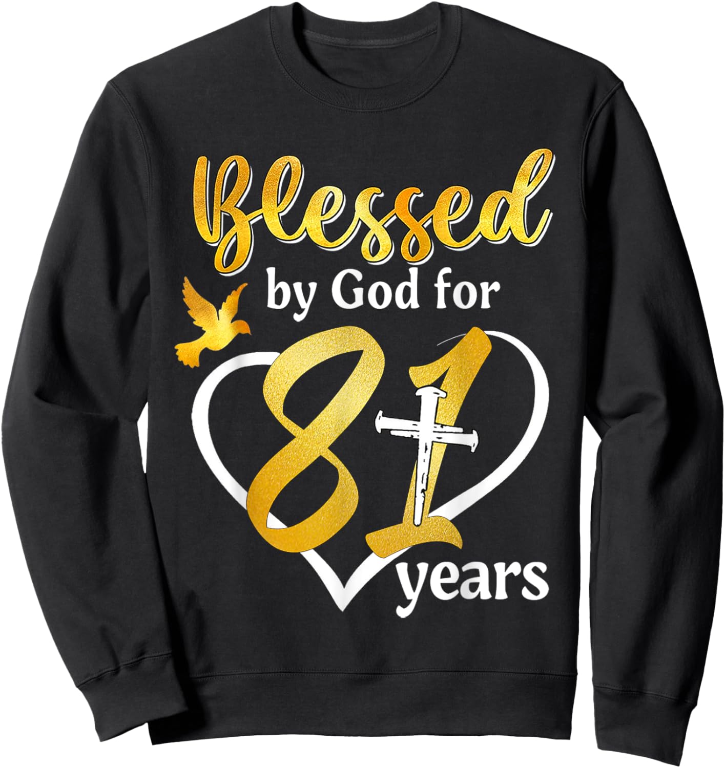 Blessed By God For 81 Years Old 81st Birthday Party Women Sweatshirt - Sweatshirt | Black