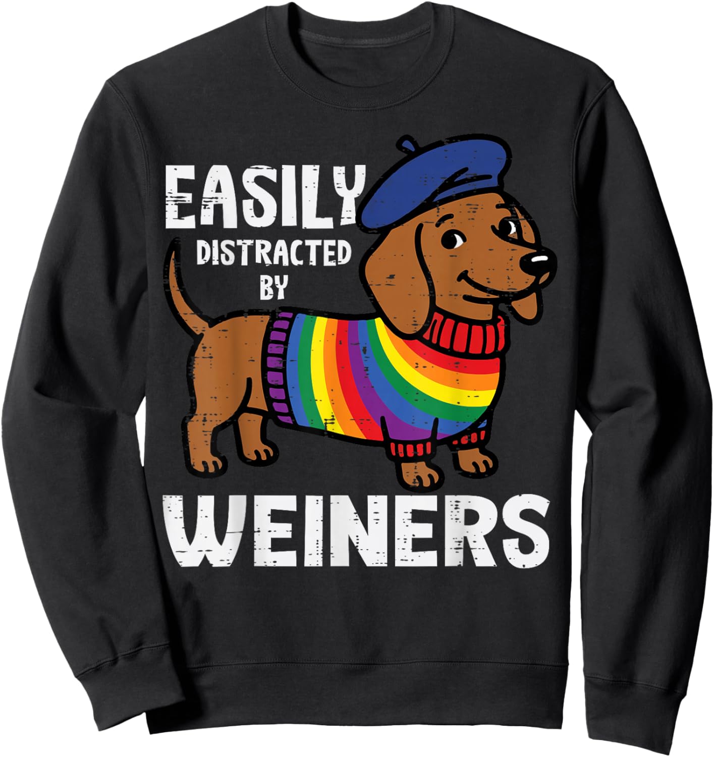 Easily Distracted By Weiners Dog Gay Rainbow Pride LGBTQ Men Sweatshirt - Sweatshirt | Black