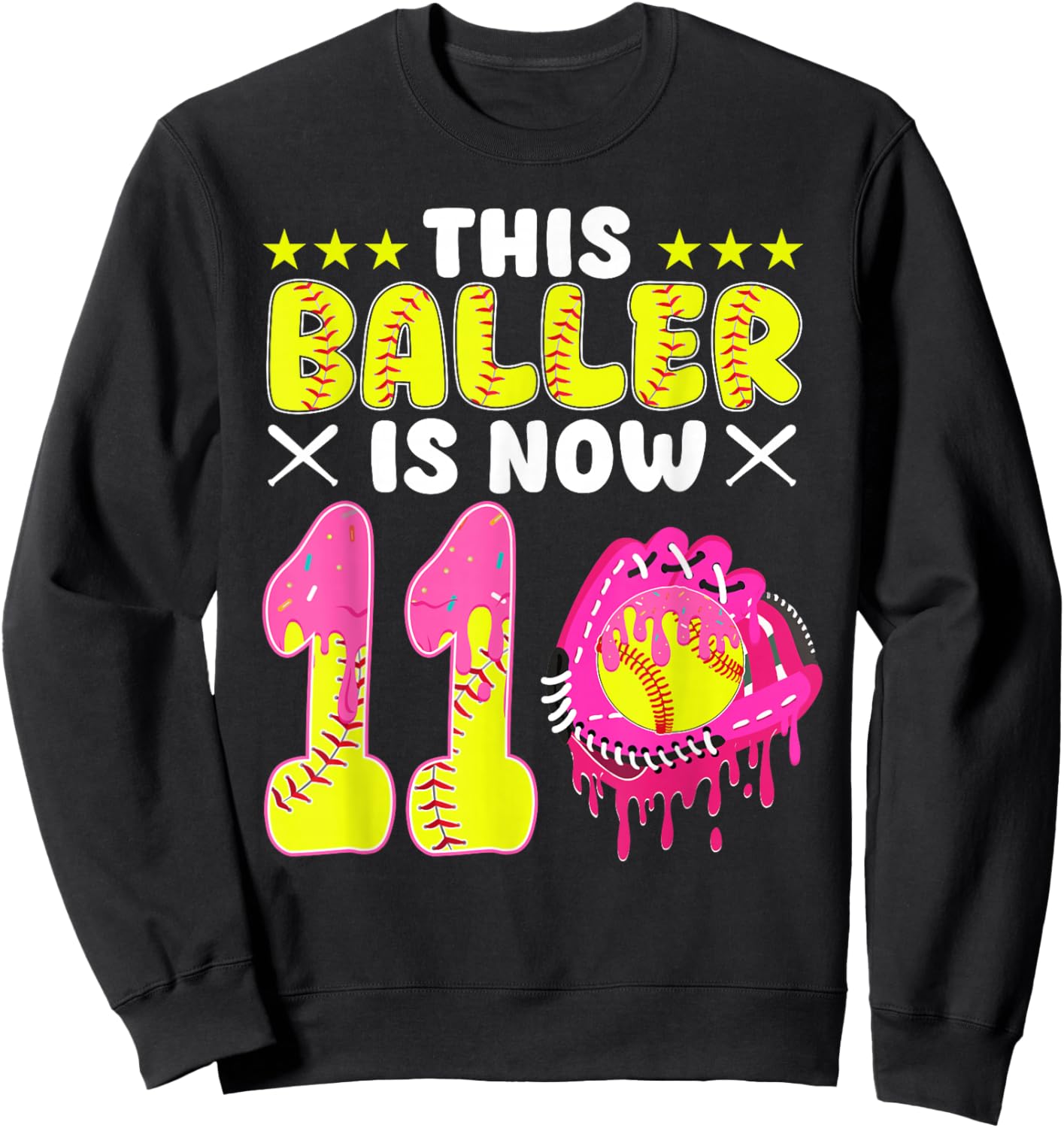 This Baller is Now 11 Year Old Bday Softball Ice Cream Drip Sweatshirt - Sweatshirt | Black