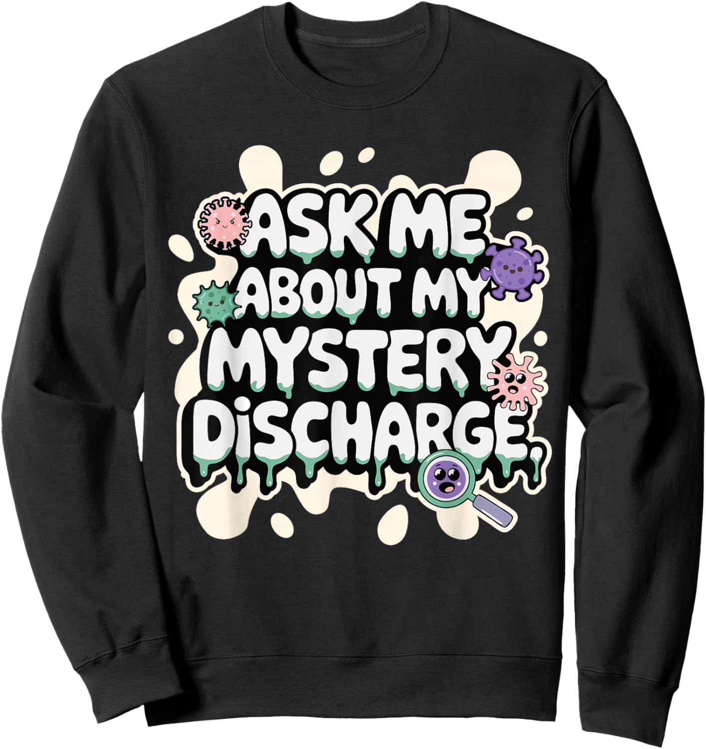 Funny Embarrassing Shirts Vulgar Crazy Inappropriate Adults Sweatshirt - Sweatshirt | Black