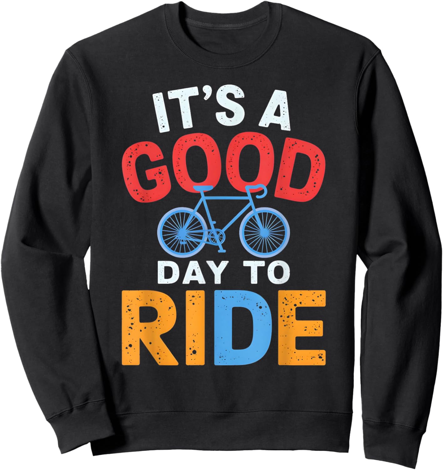 It's A Good Day To Ride Bicycle Sweatshirt - Sweatshirt | Black