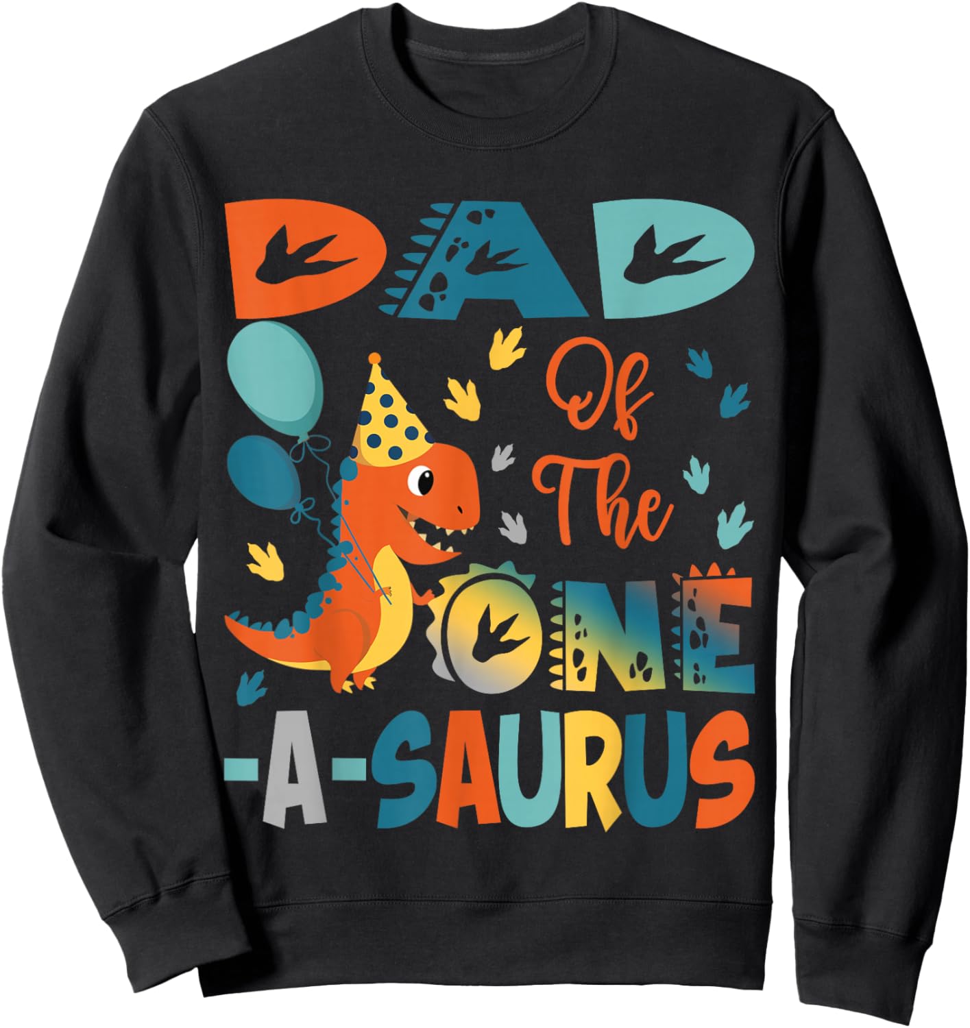 Dad Of The One-A-Saurus 2Nd Birthday Dinosaur Party Sweatshirt - Sweatshirt | Black