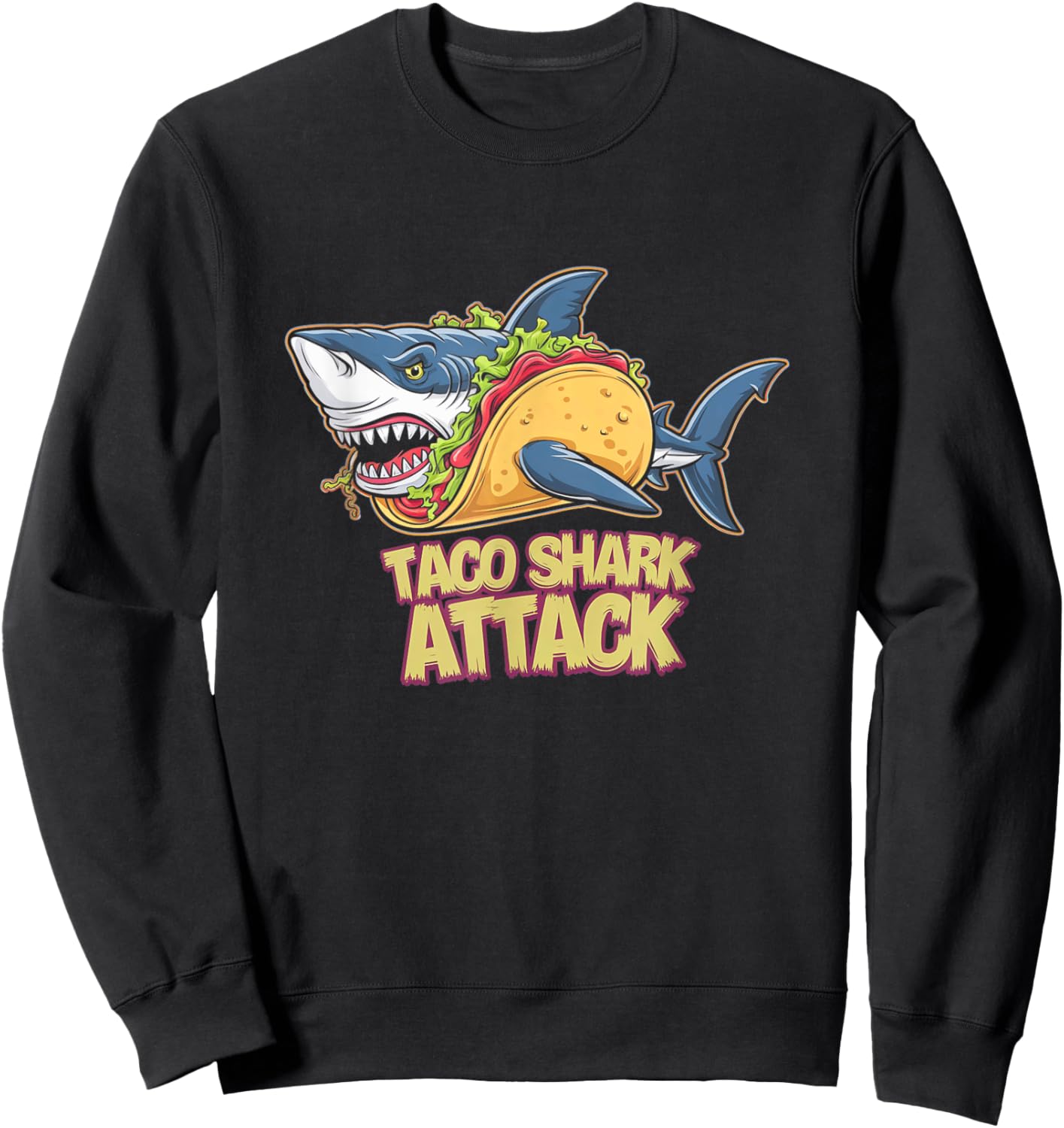 Taco Shark Attack Hilarious Food Pun Sweatshirt - Sweatshirt | Black