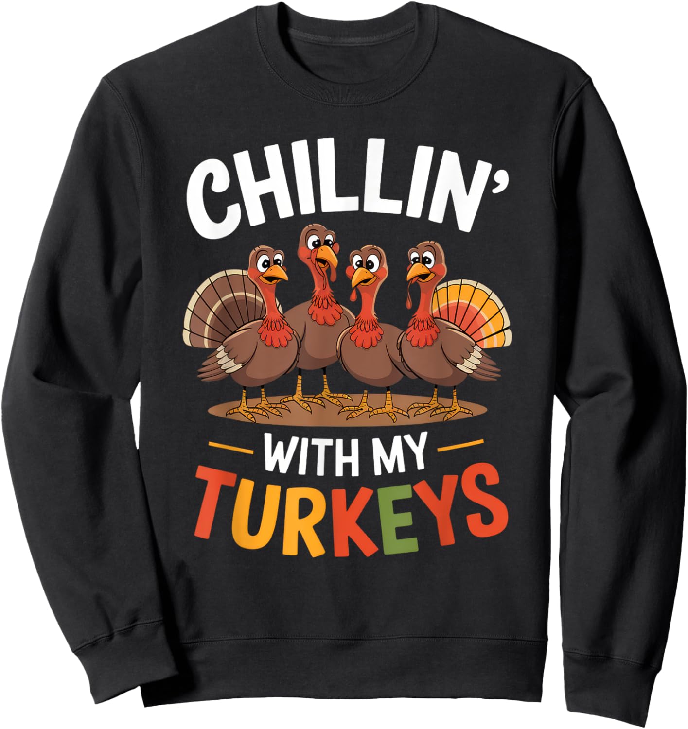 Funny Family Thanksgiving - Chillin With My Turkeys -Kids Thanksgiving-themed Boys' Kids' Novelty Sweatshirt - Sweatshirt | Black