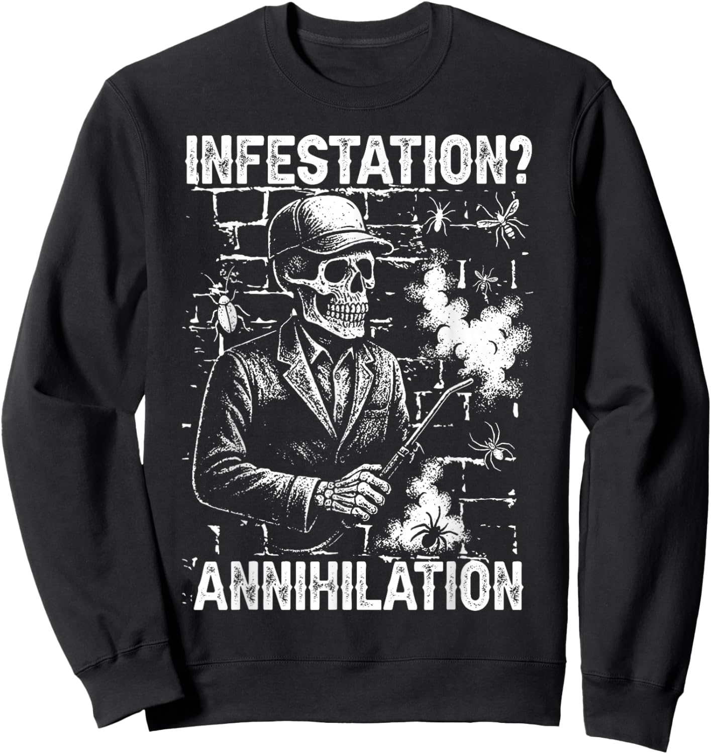 Infestation Elimination Pest Control Exterminator Gift Sweatshirt - Sweatshirt | Black
