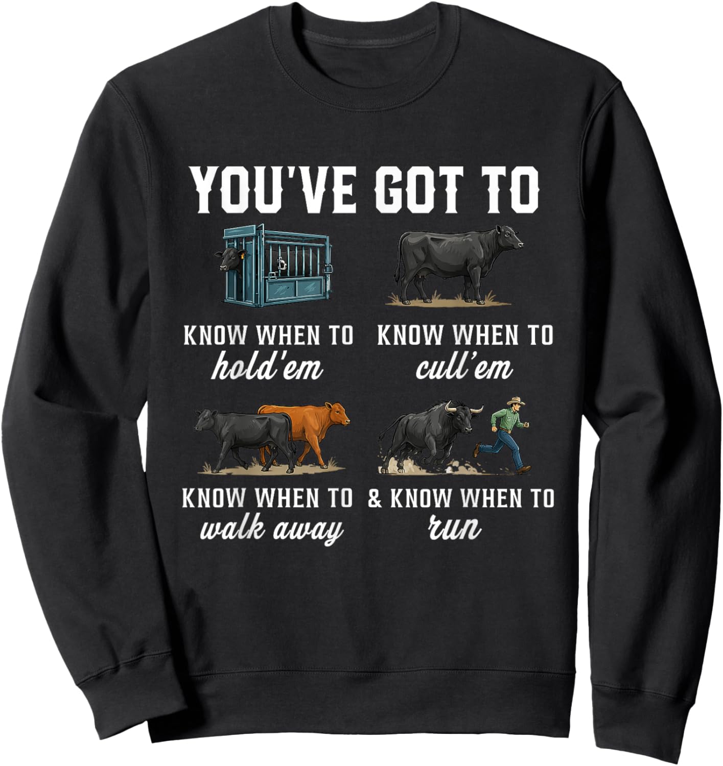 You've Got to Know When to Hold'em Retro Funny Cow Lover Sweatshirt - Sweatshirt | Black