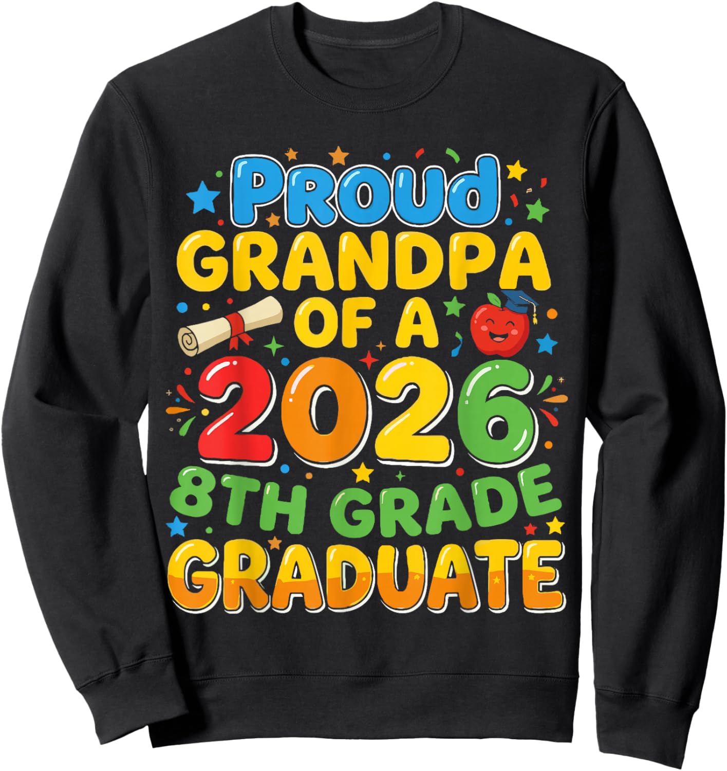 8th Grade Proud Grandpa of A 2026 Graduate Shirt, Grandkid Sweatshirt - Sweatshirt | Black