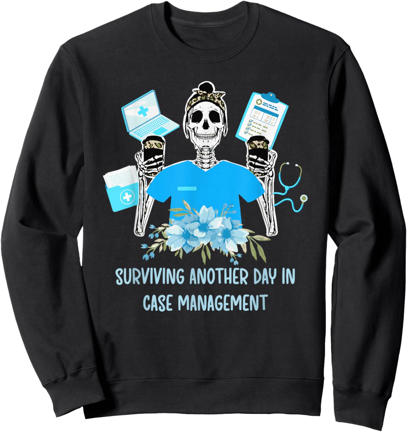 Case Management Funny Case Manager Appreciation Sweatshirt - Sweatshirt | Black
