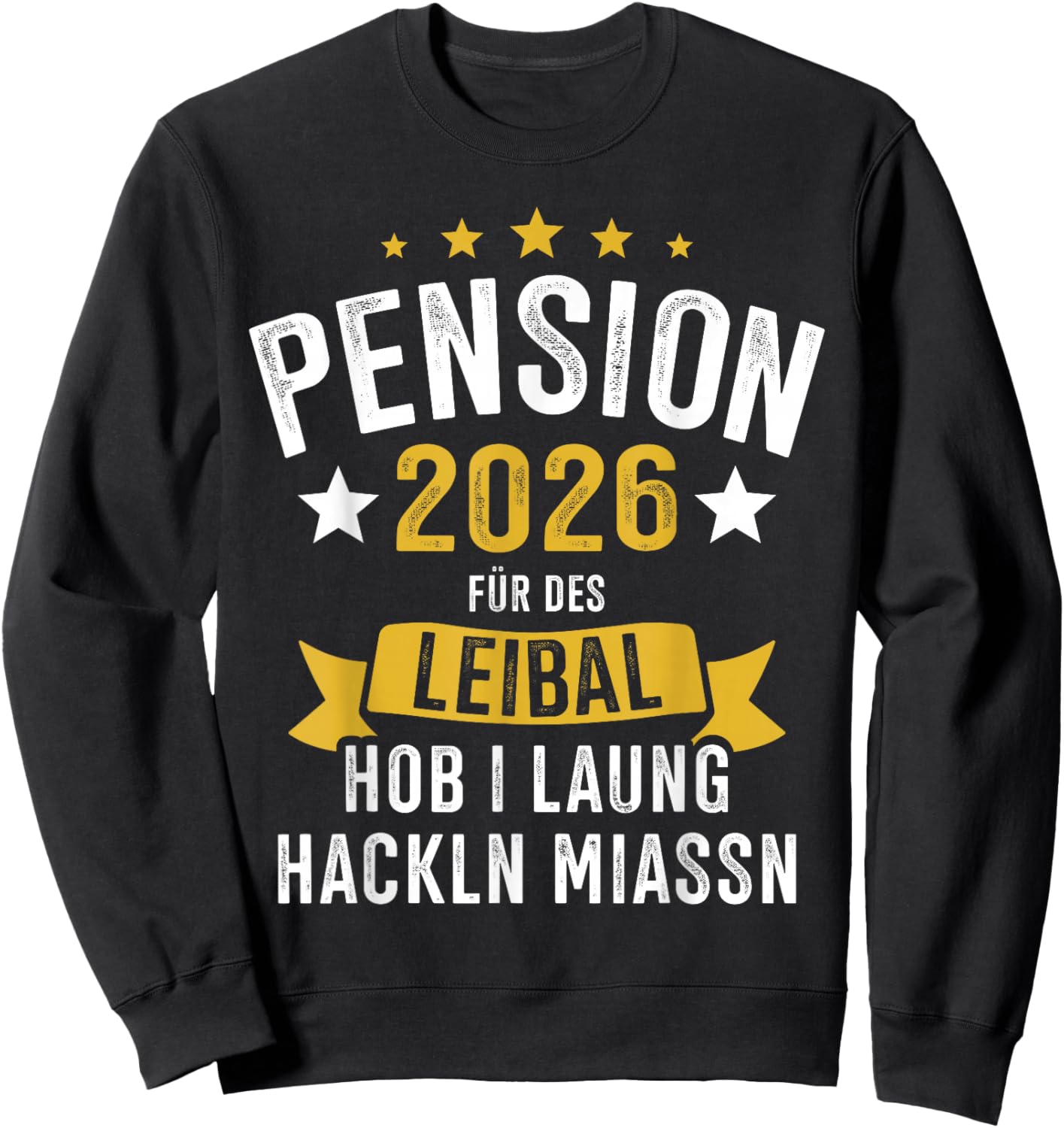Pension 2026 Leibal Long Hackln Pensionist Sweatshirt - Sweatshirt | Black