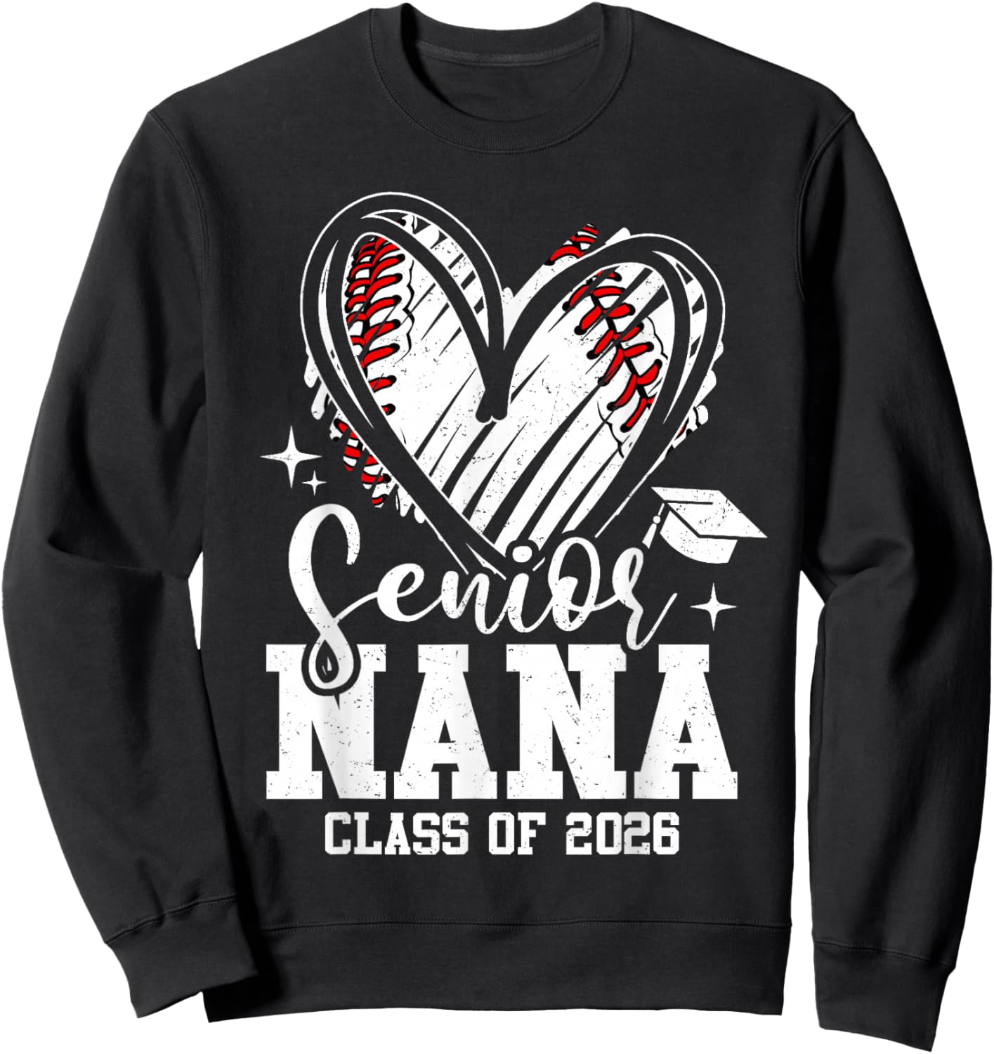 Senior Nana Class of 2026 Baseball Graduation Heart Sweatshirt - Sweatshirt | Black