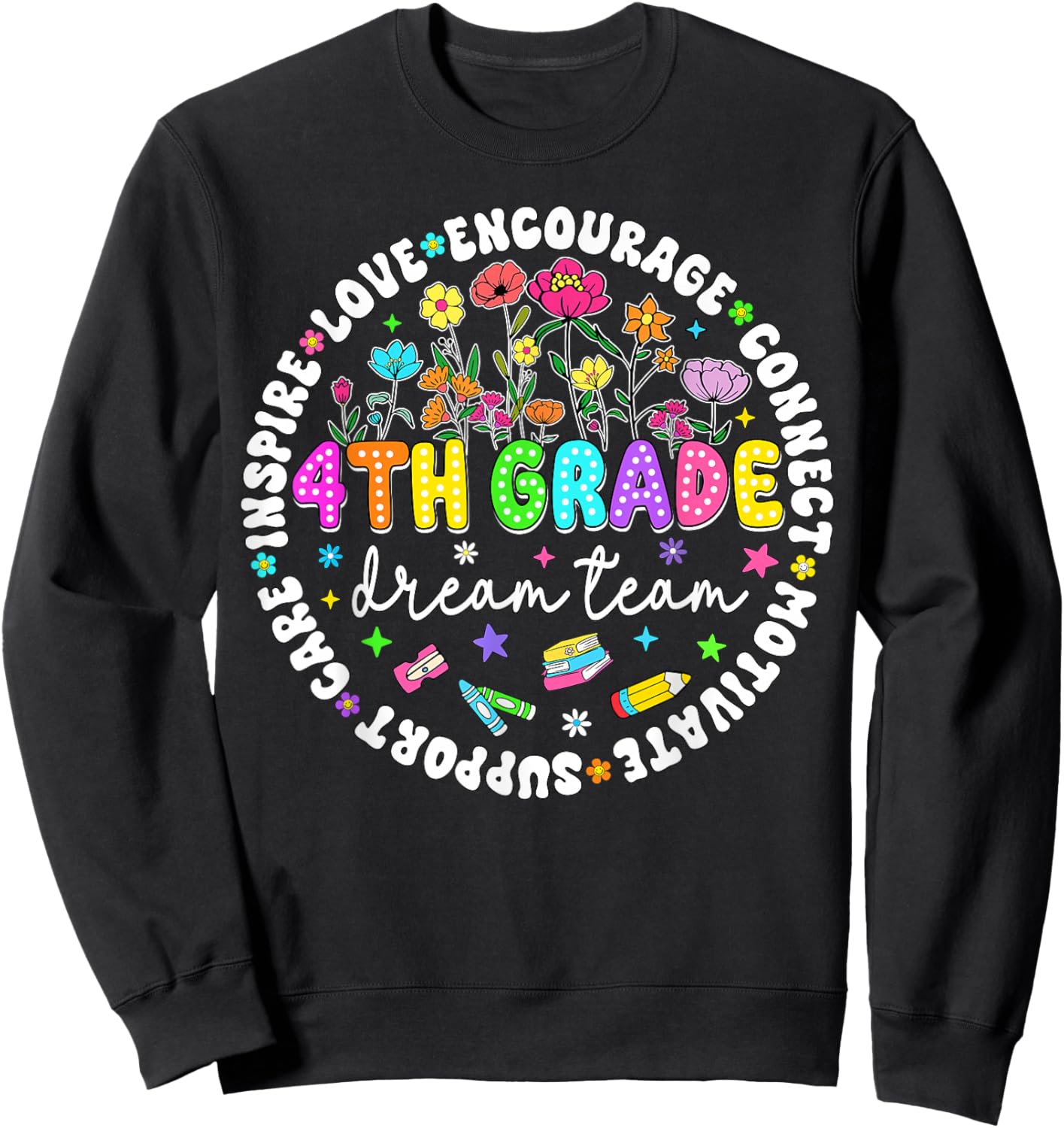 Fourth Grade Dream Team 4th Grade Teacher Back to School Sweatshirt - Sweatshirt | Black