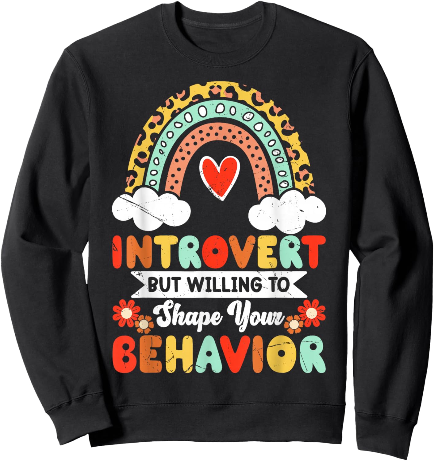 Introvert But Willing To Shape Your Behavior Sweatshirt - Sweatshirt | Black