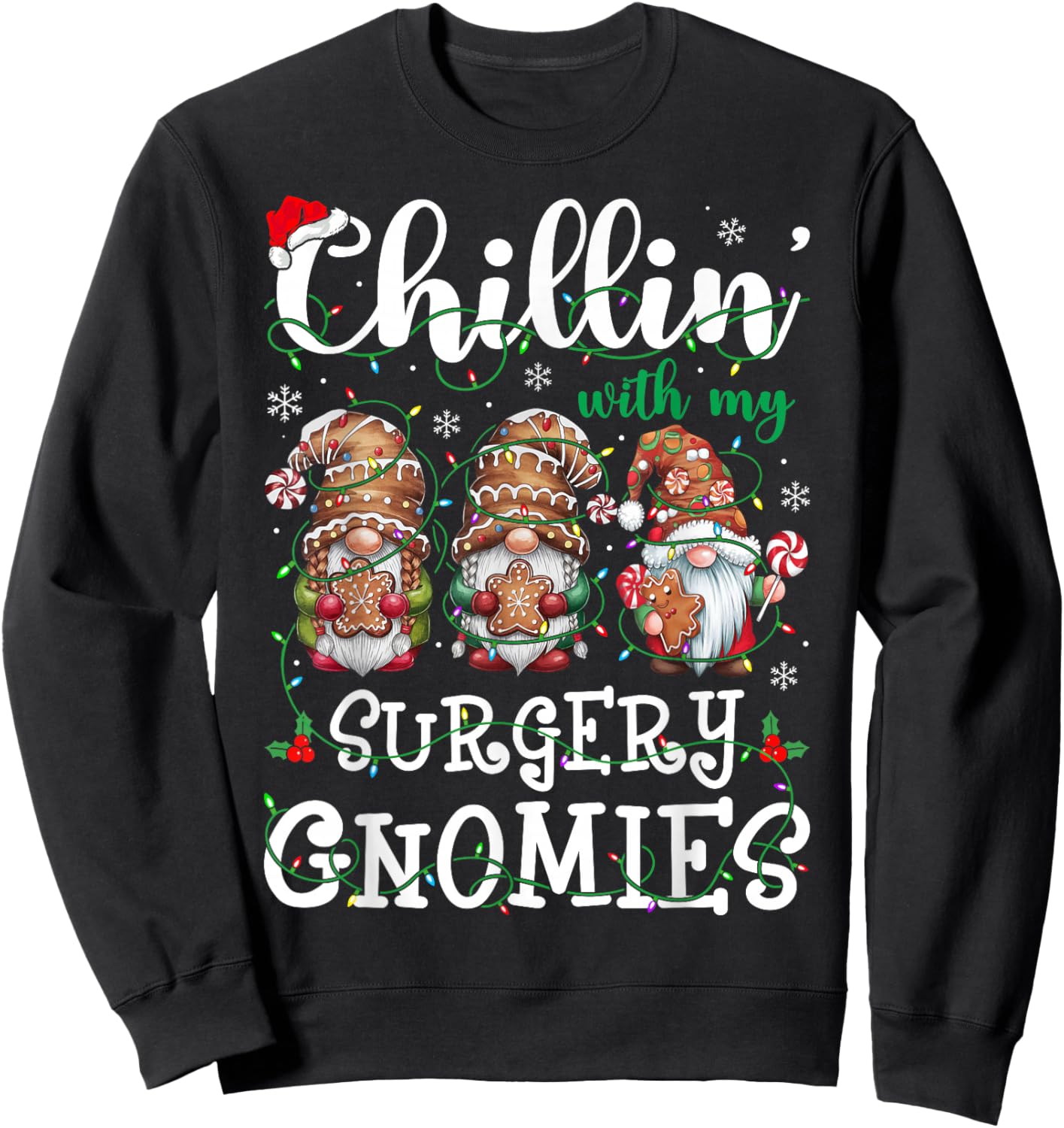Chillin With My Surgery Gnomies Christmas Surgical Nurse Sweatshirt - Sweatshirt | Black