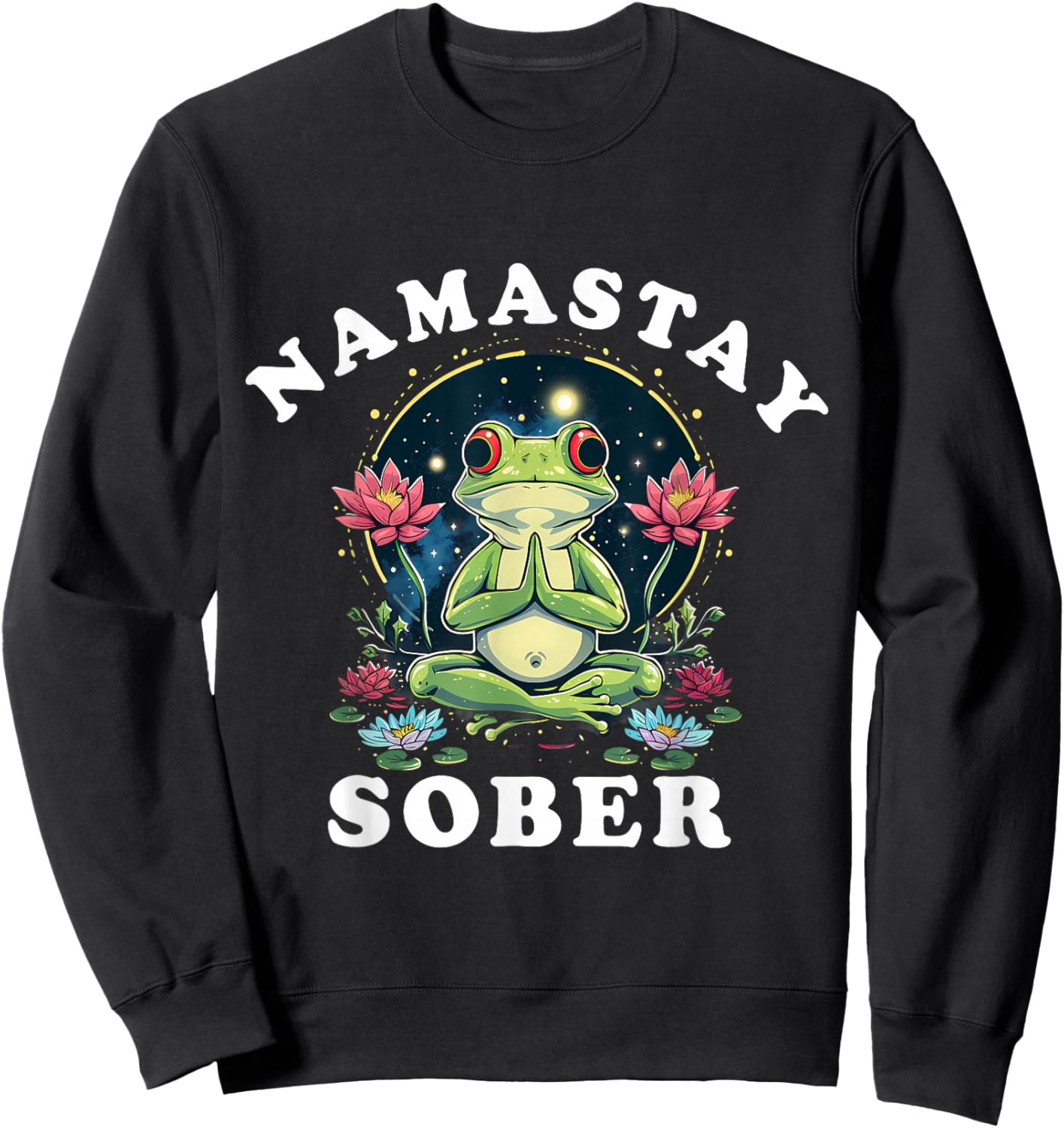 Namastay Sober Frog Toad 12 Step Recovery Mediation Floral Sweatshirt - Sweatshirt | Black