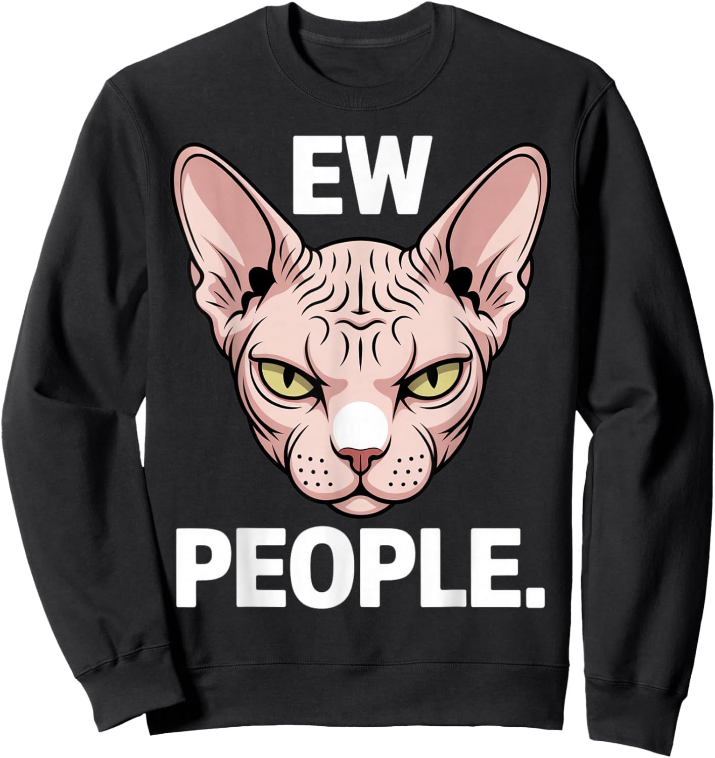 Ew People Cat Dad Hairless Cat Pet Sphynx Cat Sweatshirt - Sweatshirt | Black