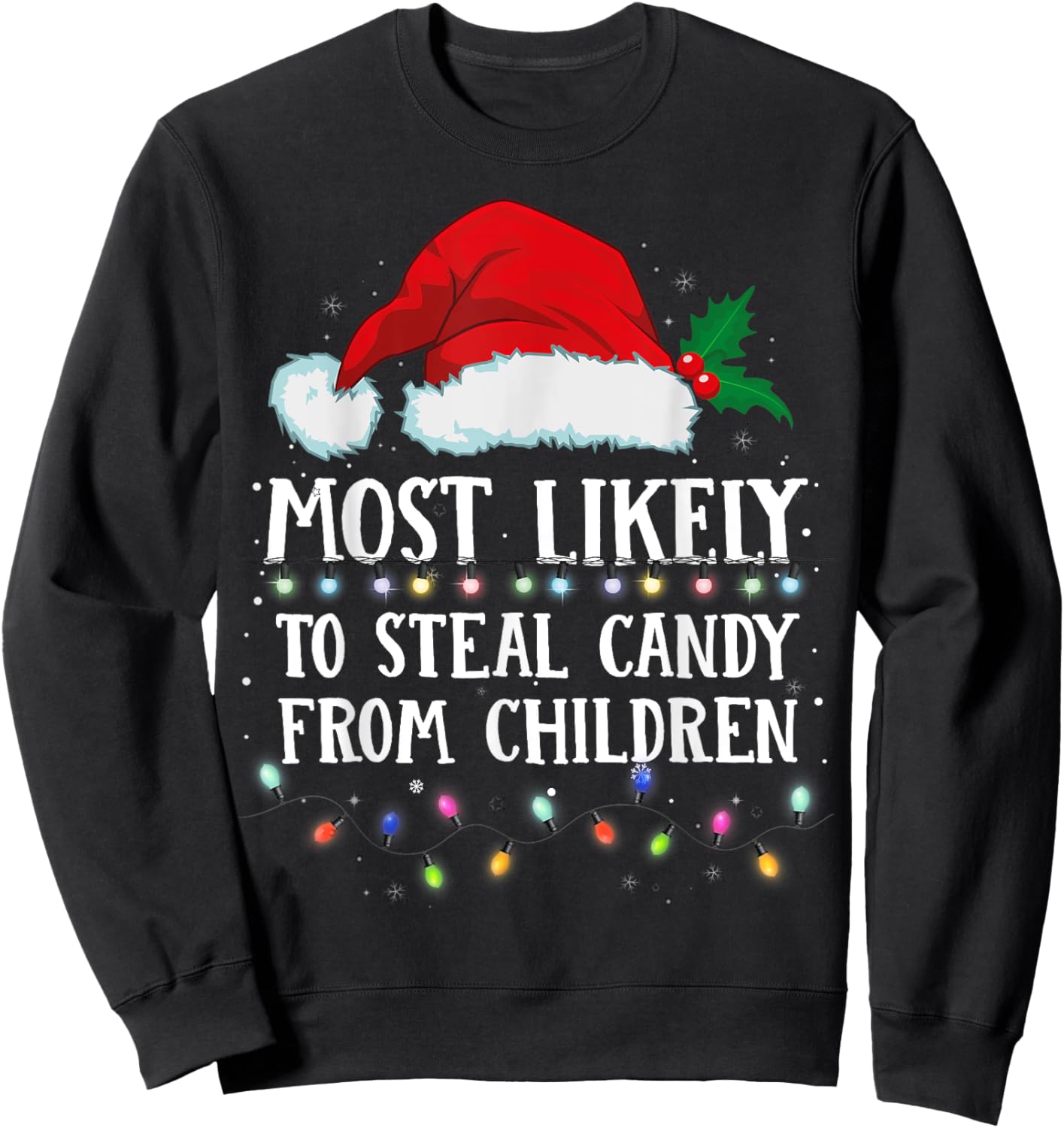 Matching Christmas PJS Most Likely To Steal Children Candy Sweatshirt - Sweatshirt | Black