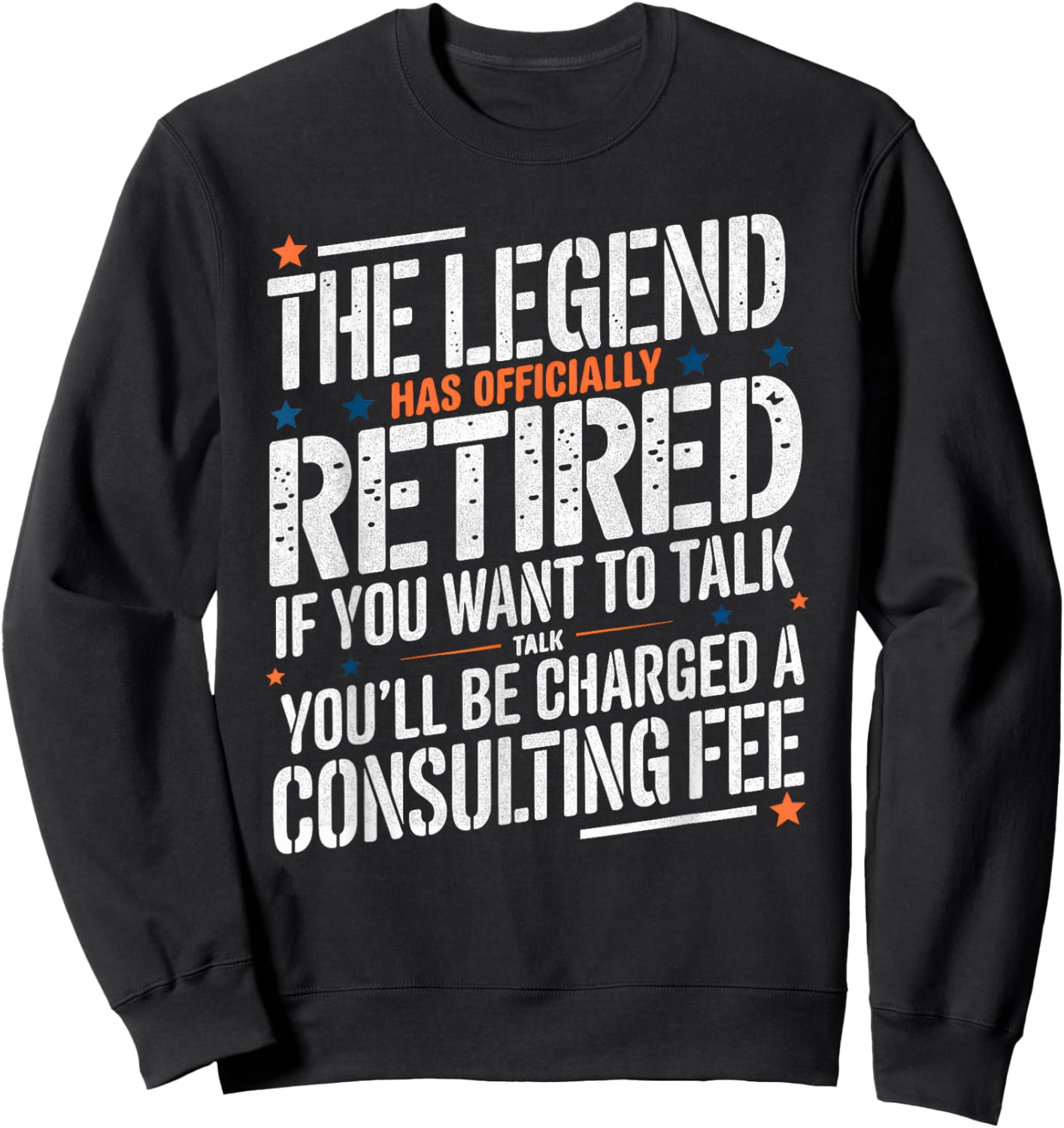 The Legend Has Officially Retired Father Funny Retirement Sweatshirt - Sweatshirt | Black