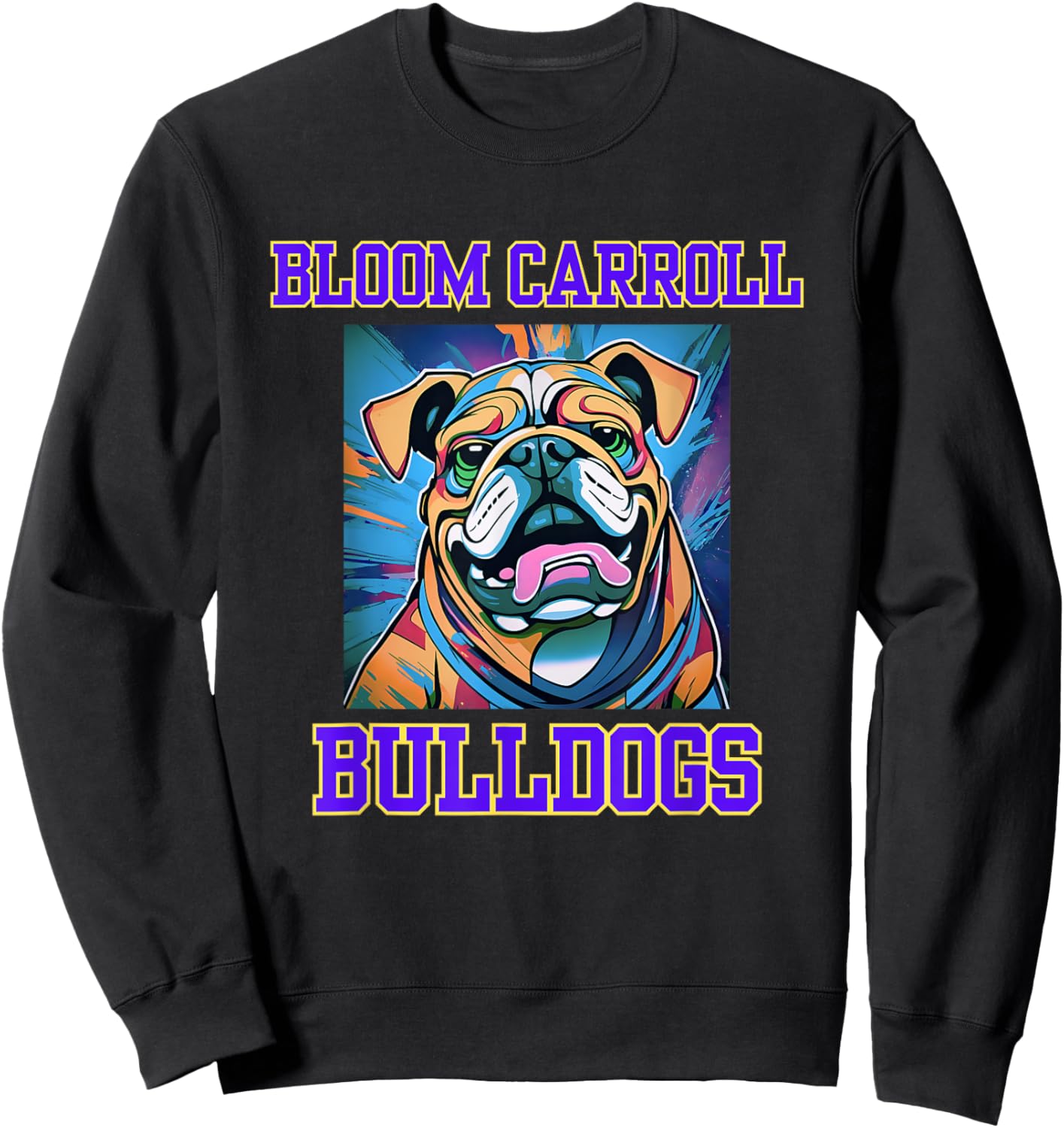 Cool Bloom Carroll Bulldogs Pop Art Graffiti Sweatshirt - Sweatshirt | Black