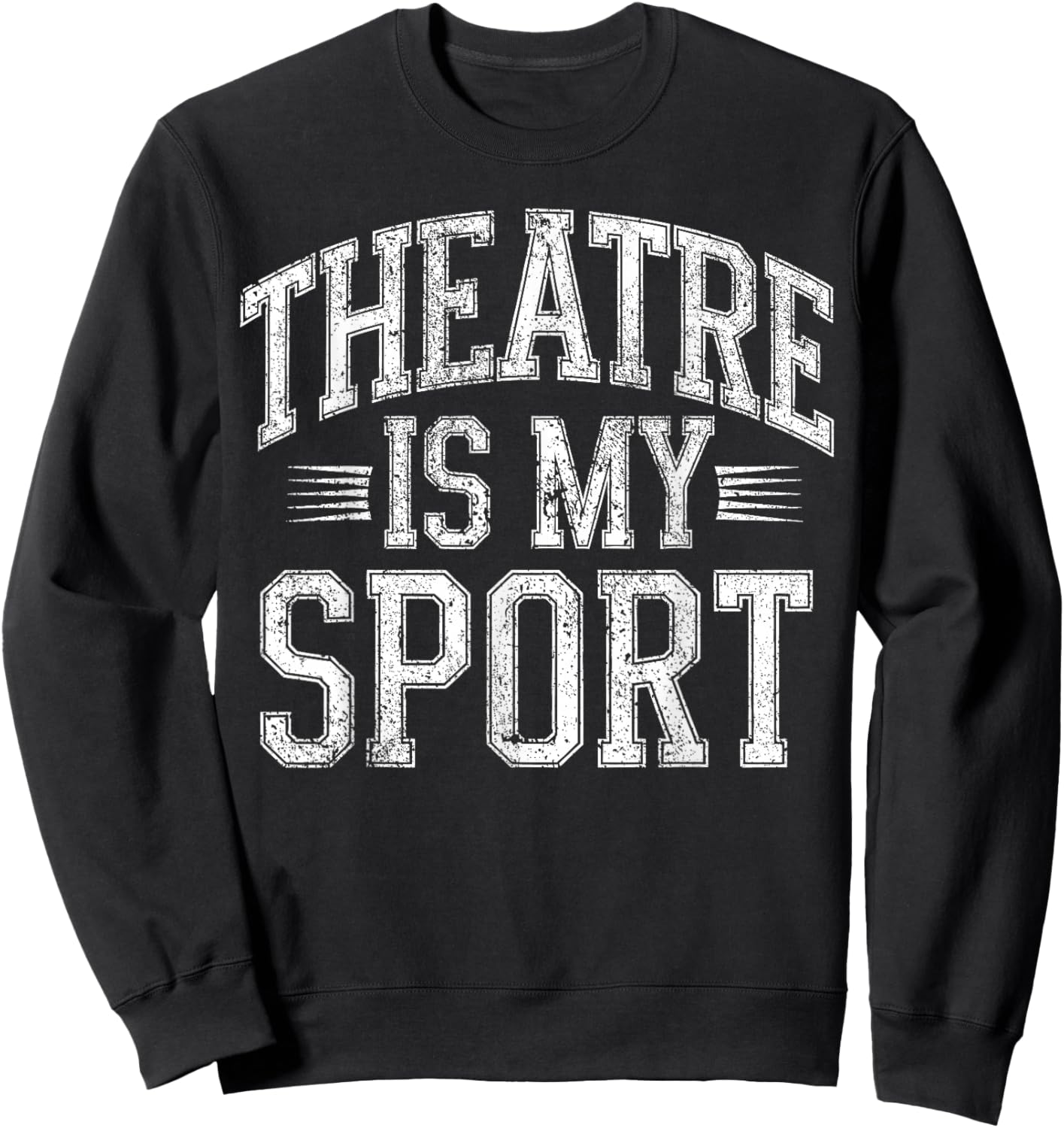 Theatre Crew Thespians Sweatshirt - Sweatshirt | Black