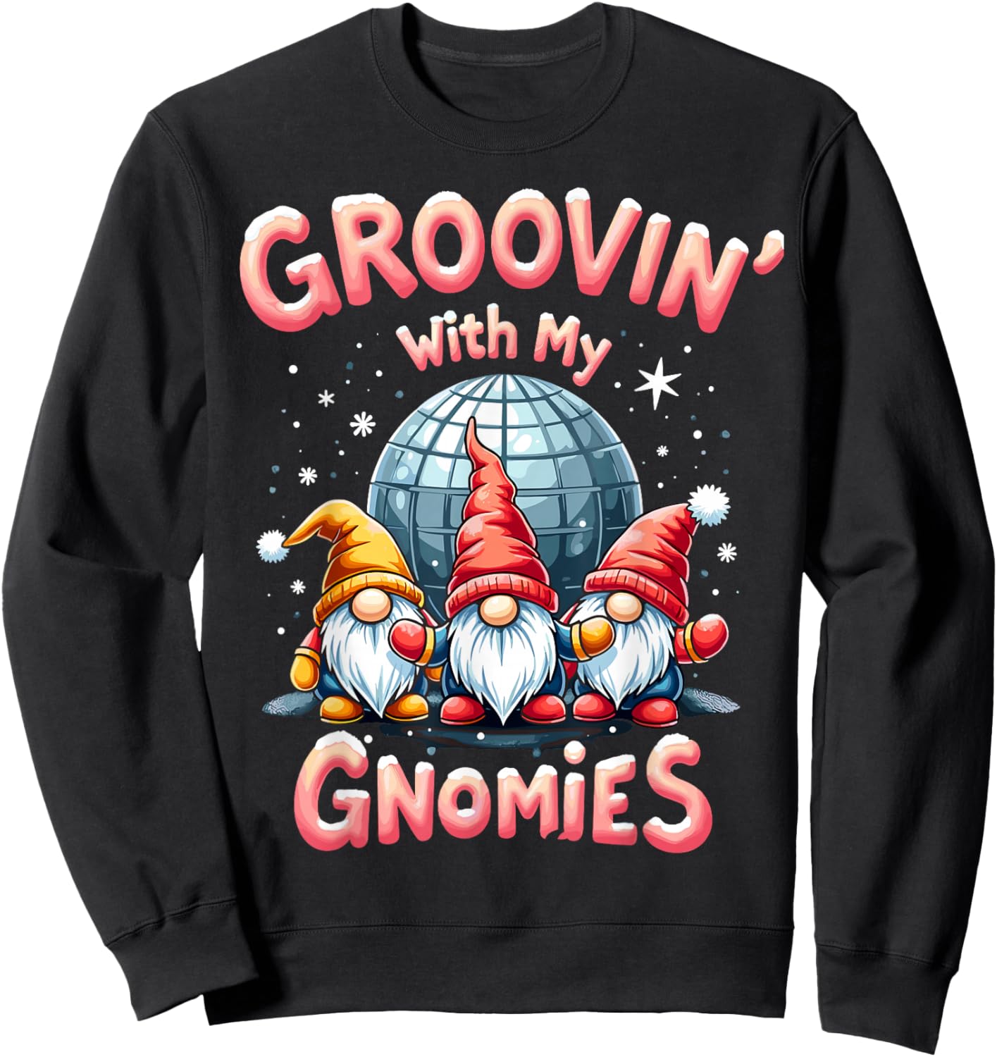 Groovin' with My Gnomies - Funny Disco Party Gnome Sweatshirt - Sweatshirt | Black