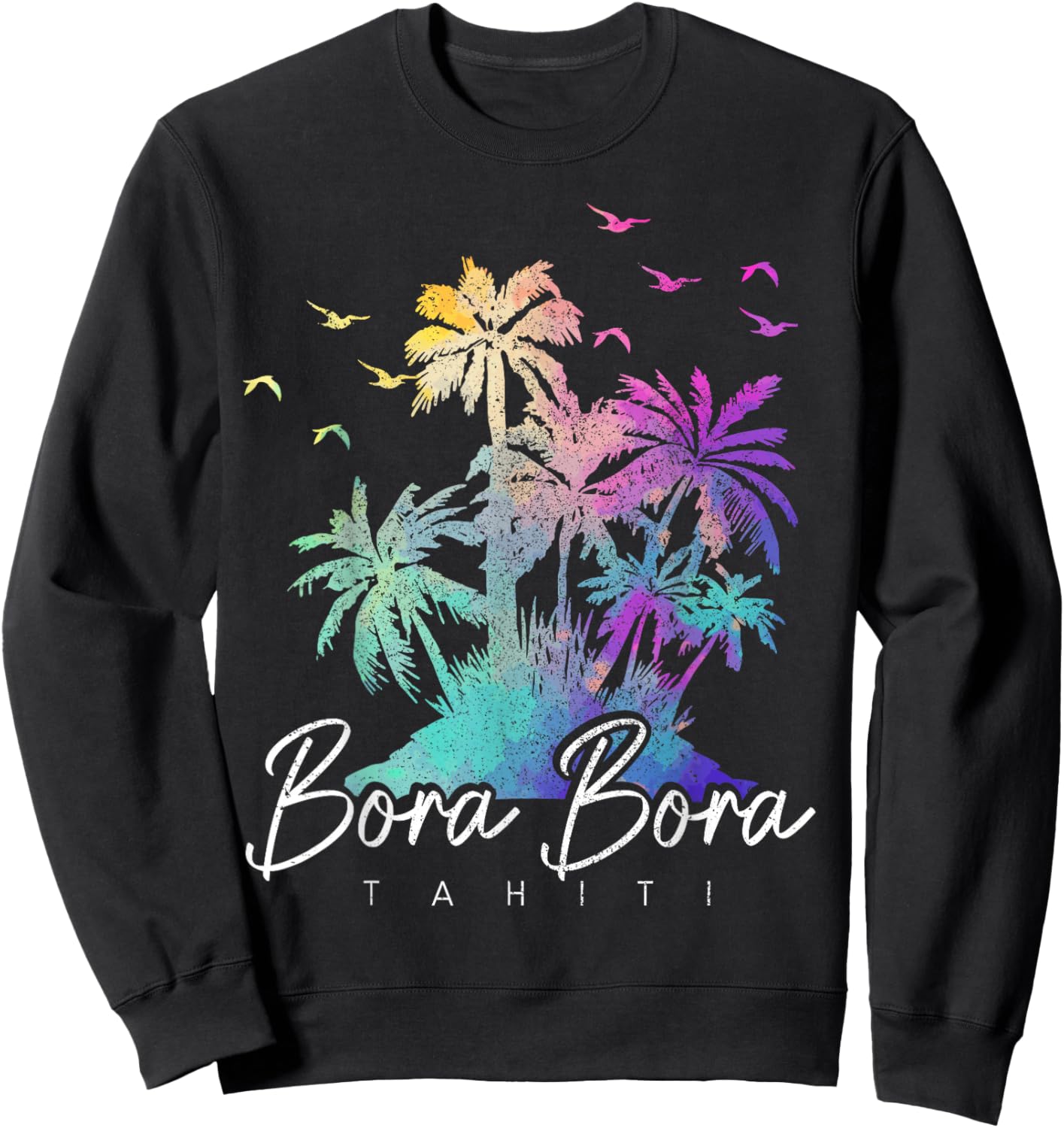 Bora Bora Tahiti Beach Vacation Vintage Souvenir Sweatshirt - Sweatshirt | Black