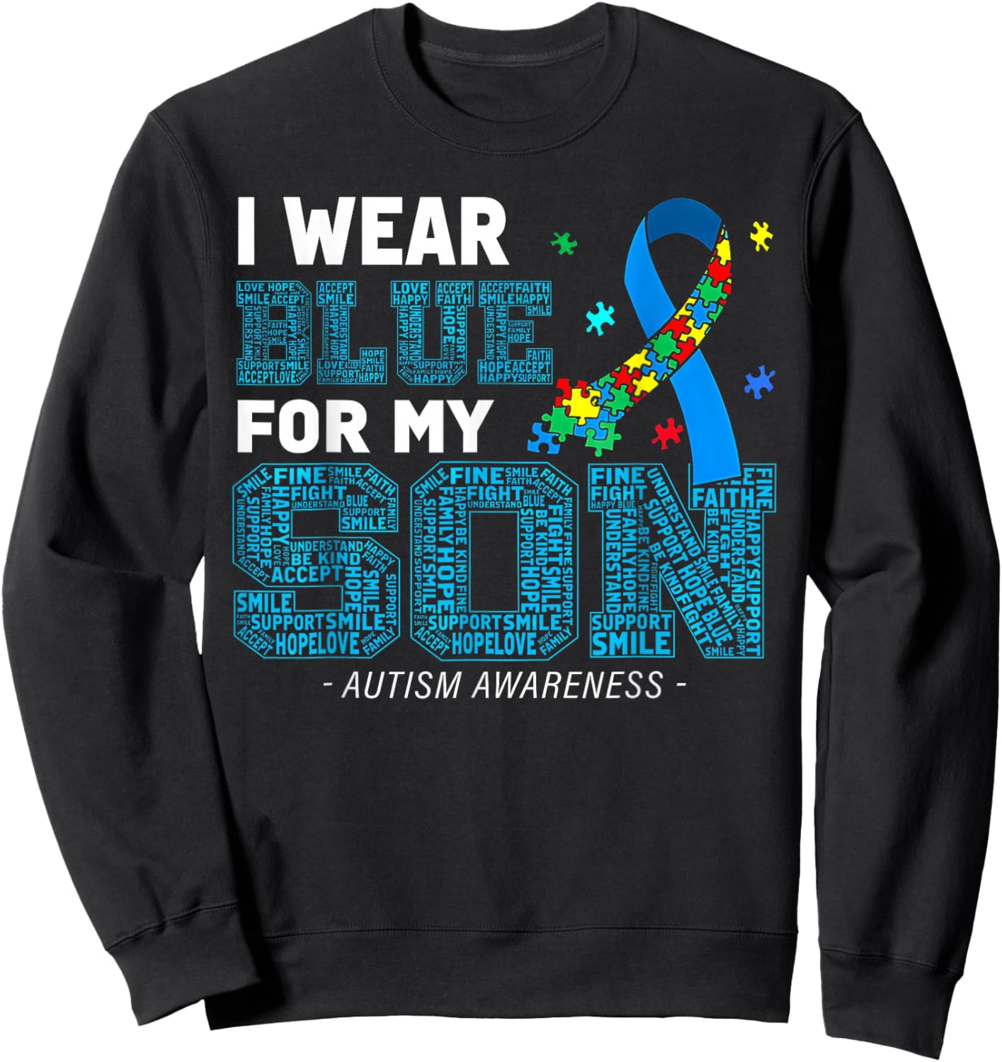 I Wear Blue For My Son Autism Awareness Mom Dad Parents Sweatshirt - Sweatshirt | Black