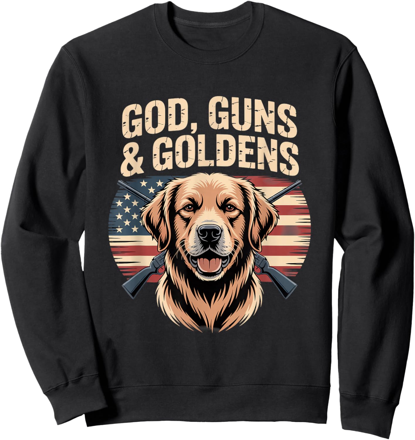 God Guns and Goldens American Flag Golden Retriever Sweatshirt - Sweatshirt | Black