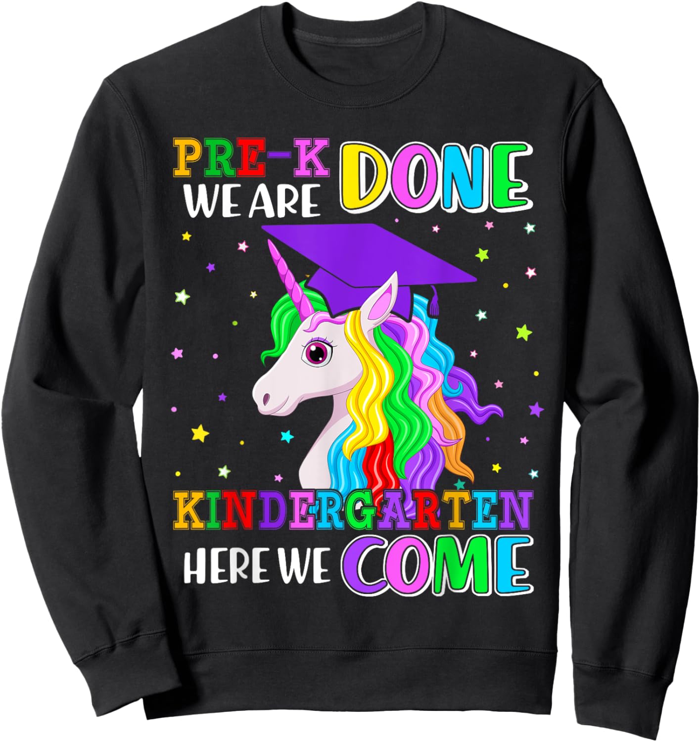 Pre-K Graduation 2025 Unicorn Girl Kindergarten Here We Come Sweatshirt - Sweatshirt | Black