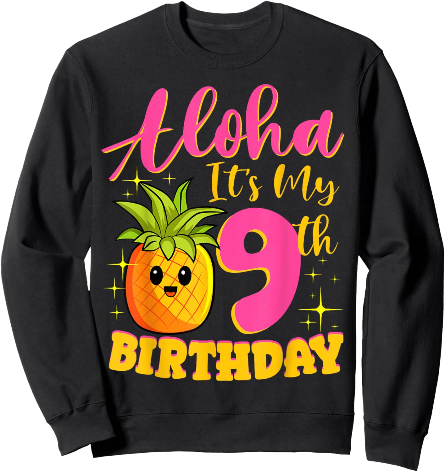 Pineapple 9th Birthday Aloha Summer Party Fruit Lover Beach Sweatshirt - Sweatshirt | Black