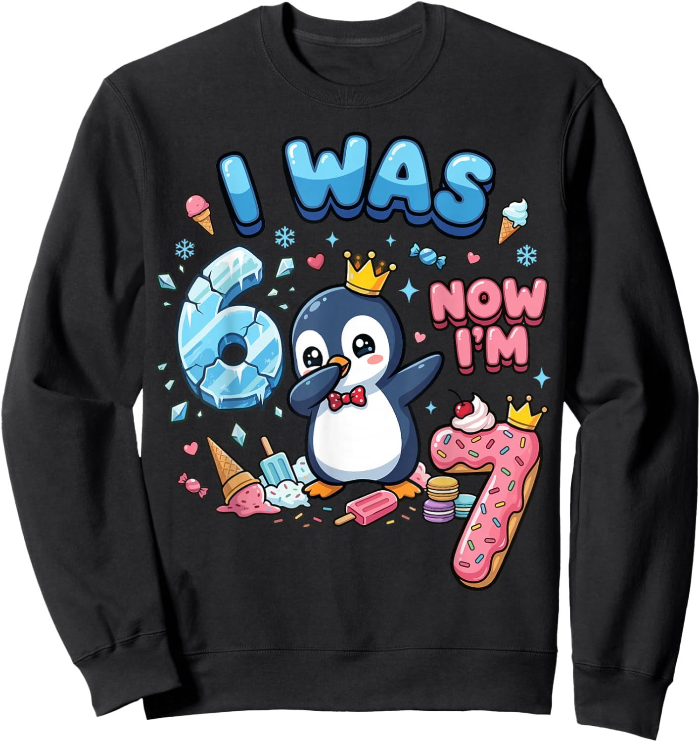 I was 6 Now I'm 7 Penguin 6 7 Birthday Sweatshirt - Sweatshirt | Black