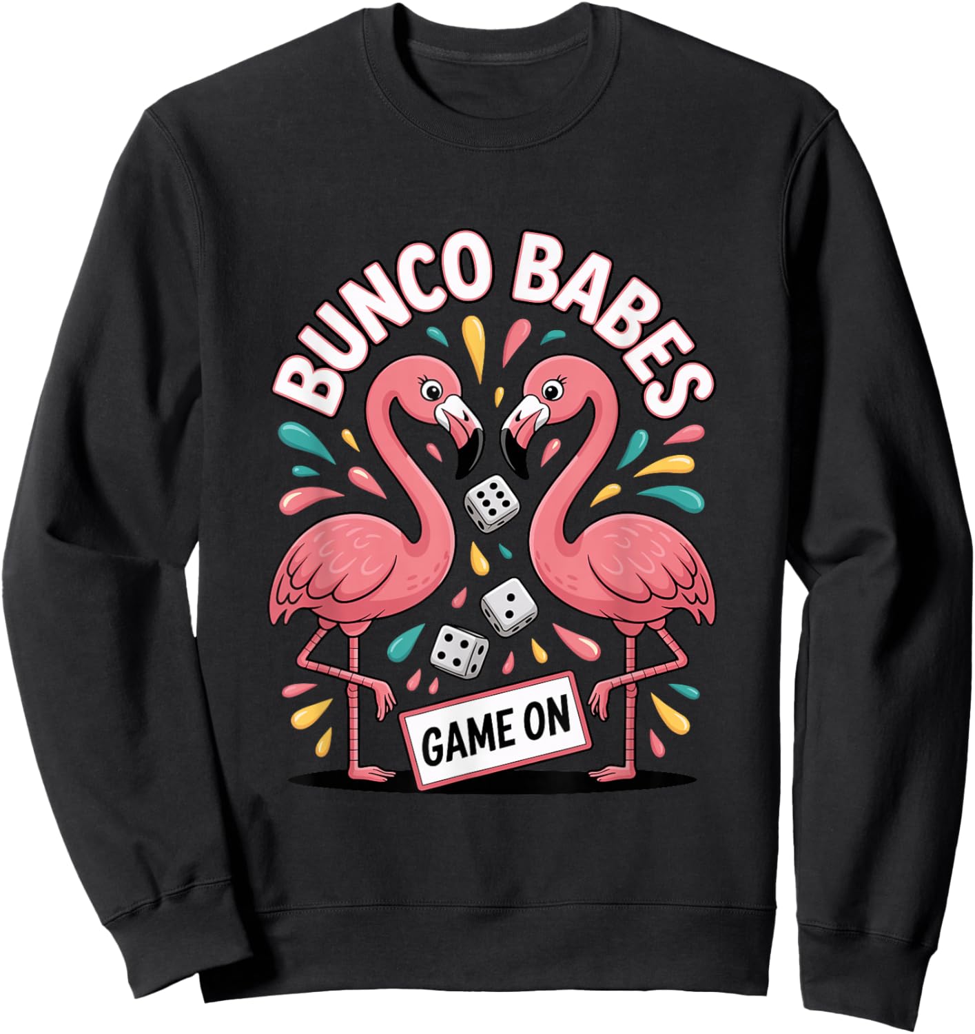 Funny Bunco Party Supplies with Flamingo for Bunco Babes Sweatshirt - Sweatshirt | Black