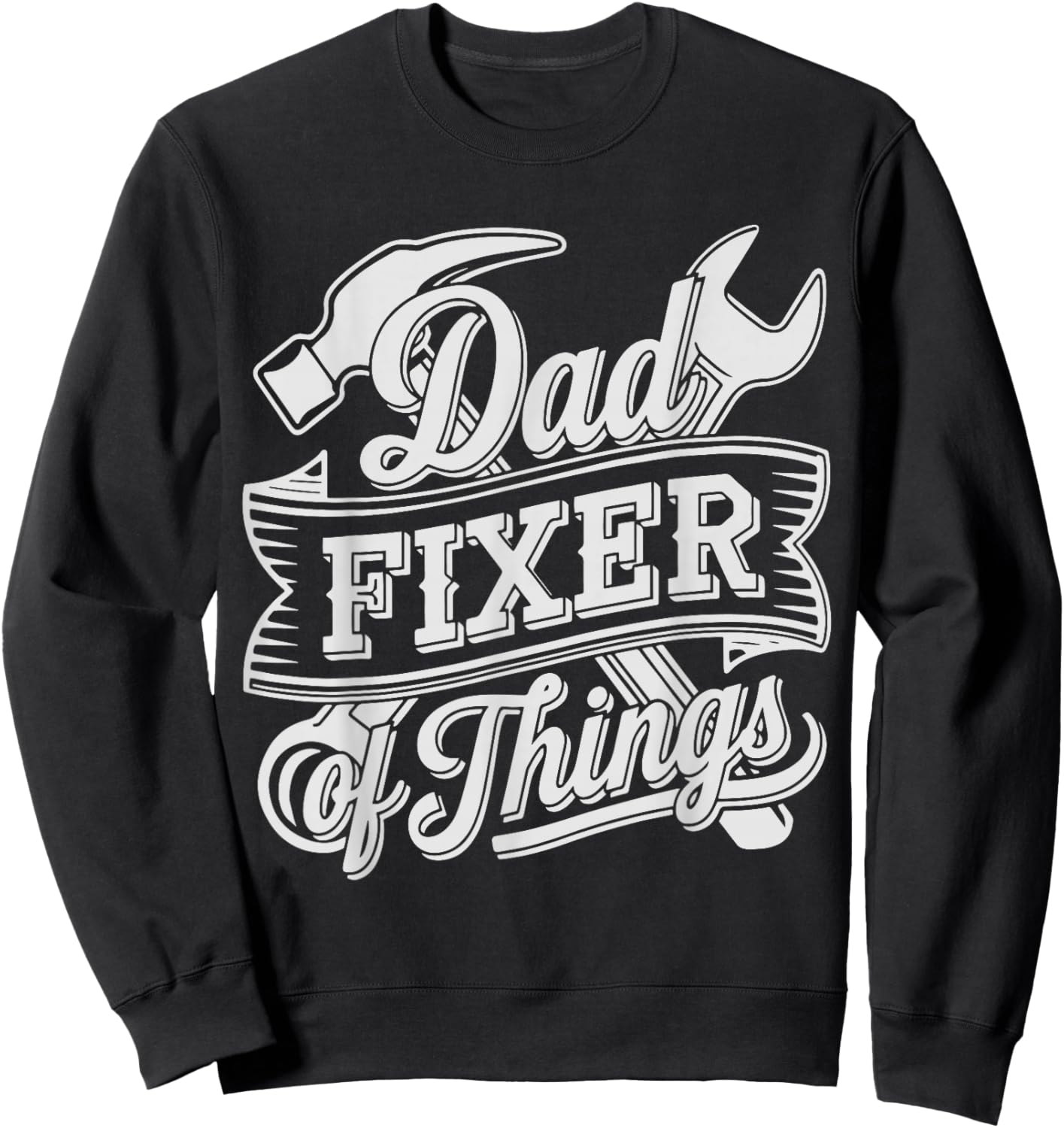 Handyman Dad Fixer of Things DIY Home Repair Fixologist Sweatshirt - Sweatshirt | Black