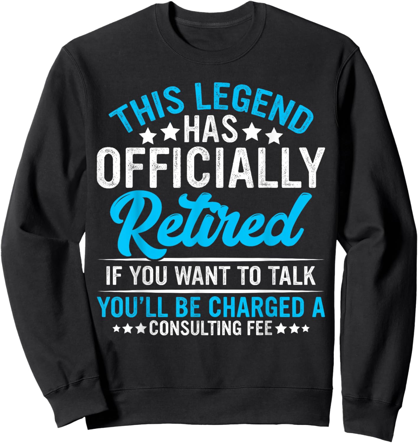 The Legend Has Officially Retired Funny Retired Retirement Sweatshirt - Sweatshirt | Black