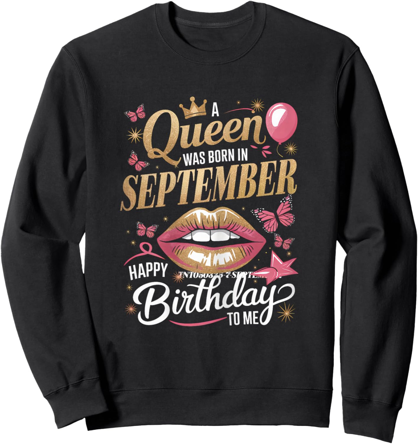 A Queen Was Born In September Happy Birthday To Me Sweatshirt - Sweatshirt | Black