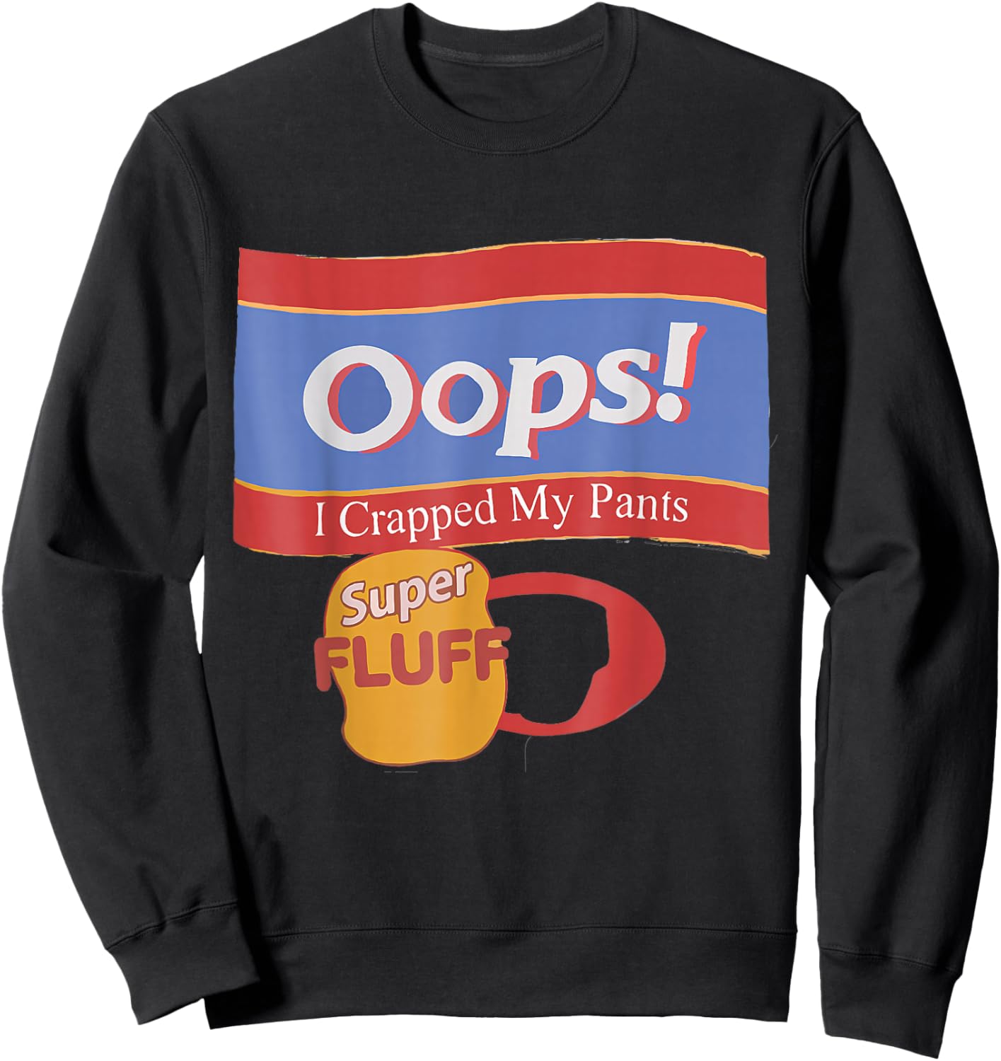 Oops I Crapped Retro My Pants Sweatshirt - Sweatshirt | Black