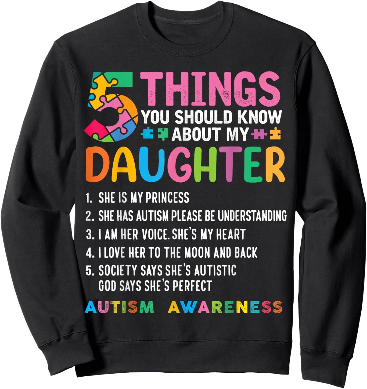 5 Things You Should Know About My Daughter Autism Awareness Sweatshirt - Sweatshirt | Black