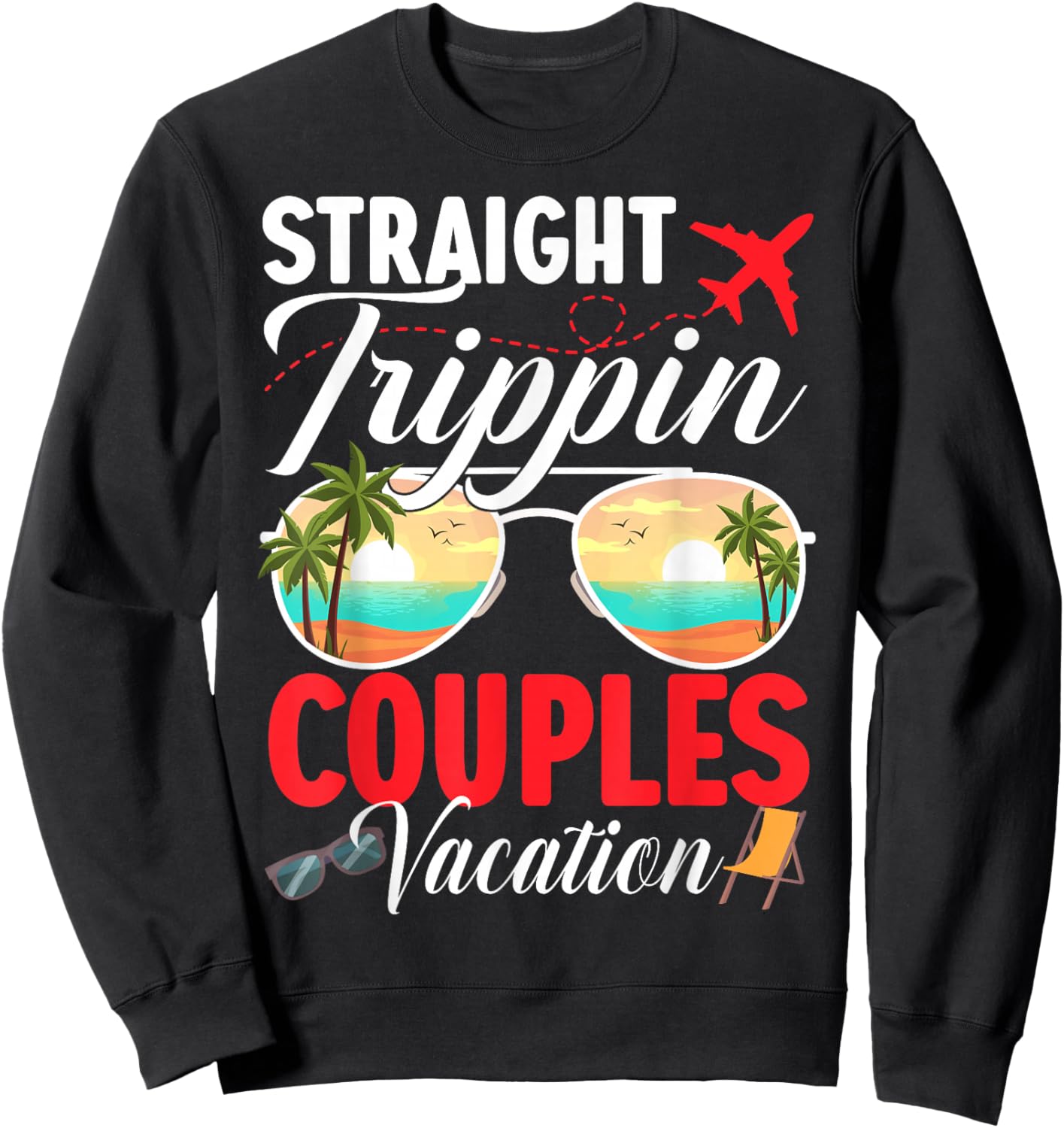 Straight Trippin Couples Trip 2026 Beach Summer Vacation Sweatshirt - Sweatshirt | Black