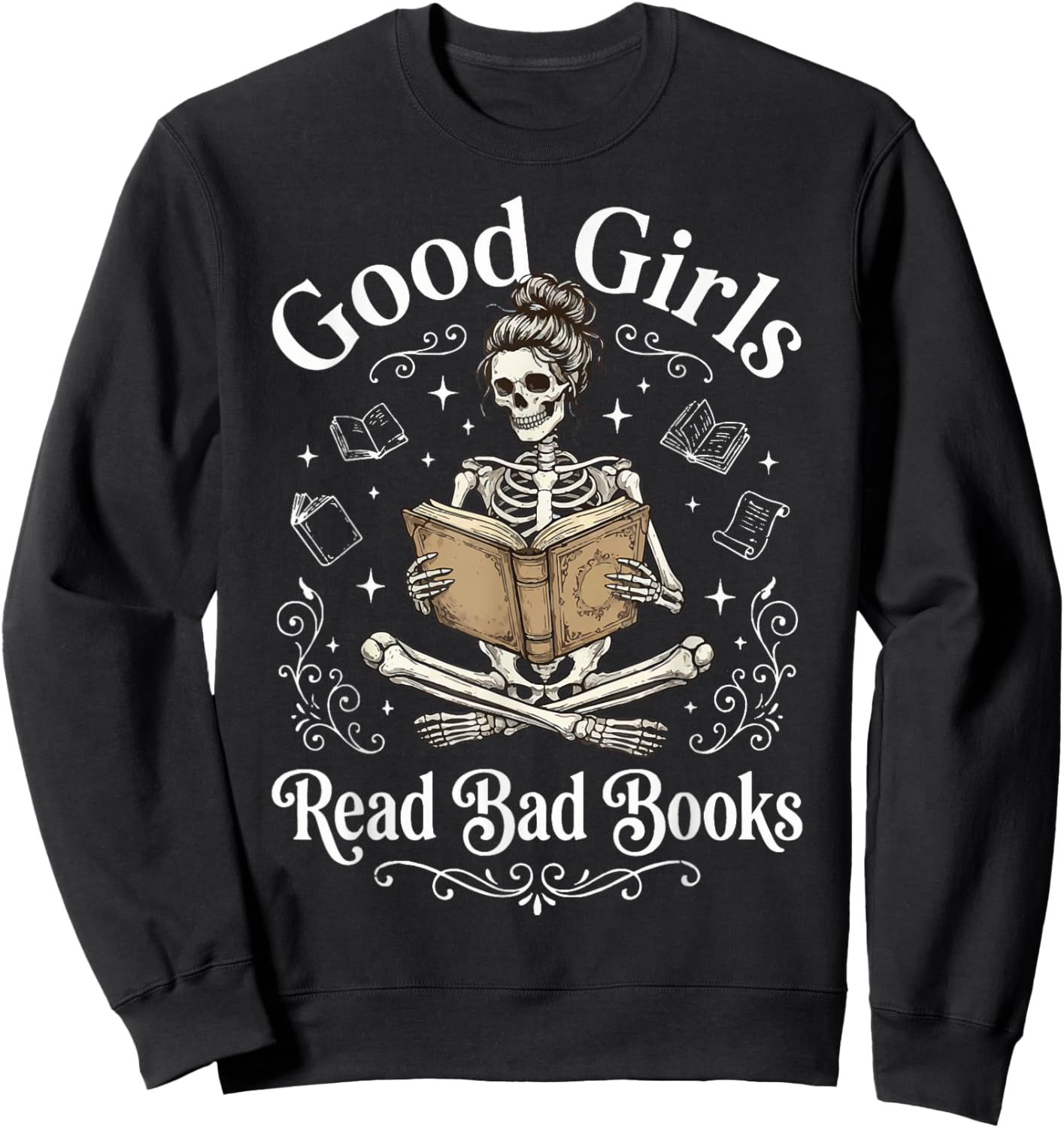 Good Girls Read Bad Books Sweatshirt - Sweatshirt | Black