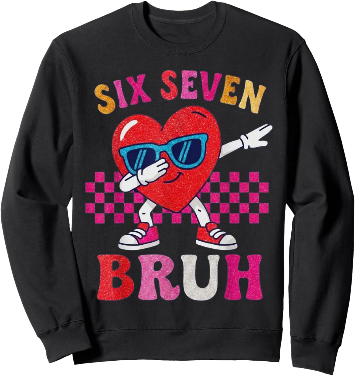 Six Seven 67 Meme Cool Valentine's Day for Boys Girls Teens Kids Sweatshirt - Sweatshirt | Black