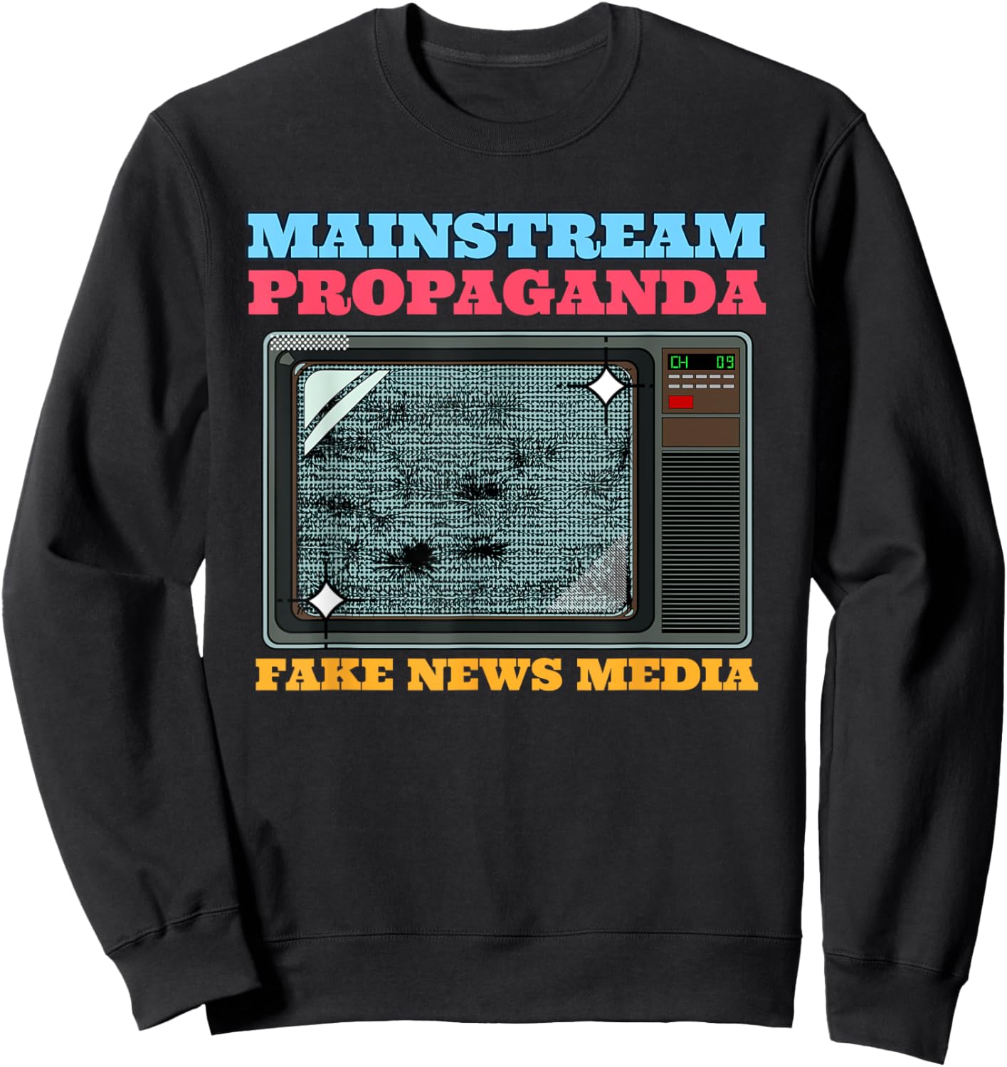 Mainstream Propaganda - Fake News Media Sweatshirt - Sweatshirt | Black